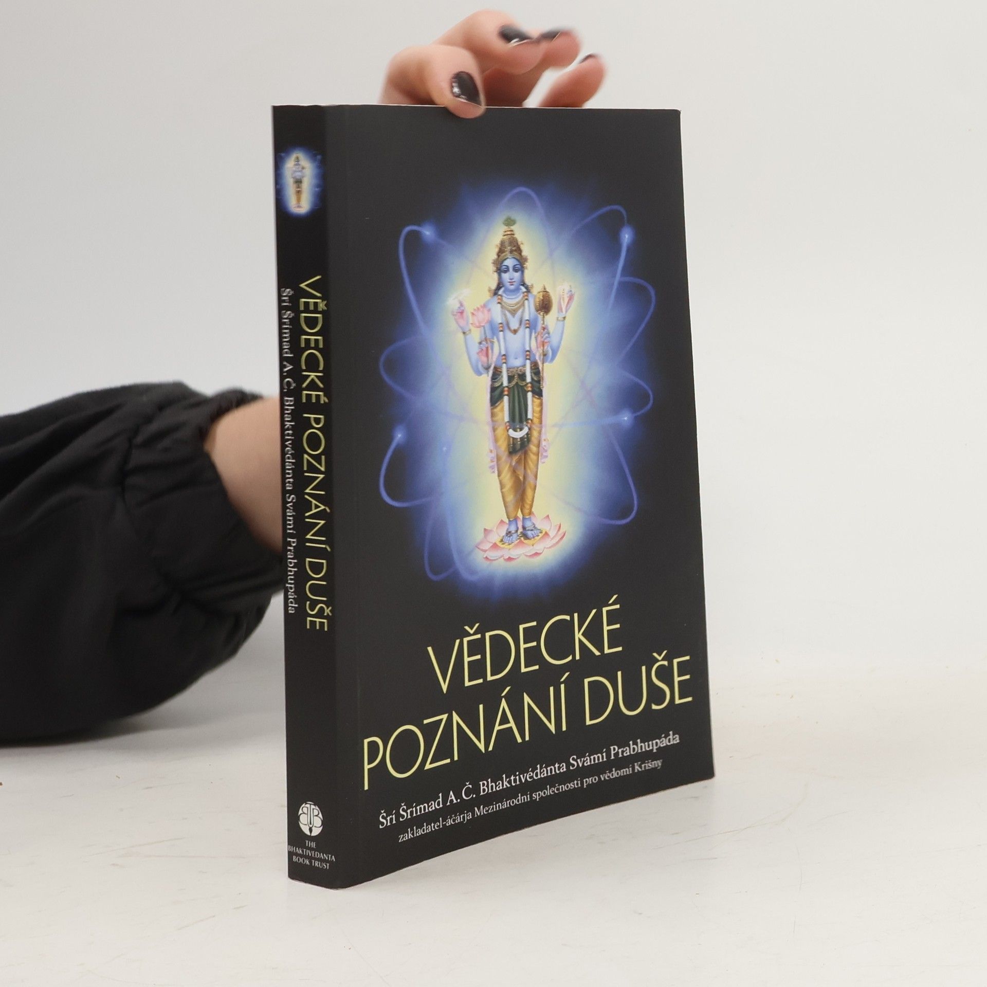 A. C. Bhaktivedanta Swami Prabhupada Vědecké poznání duše