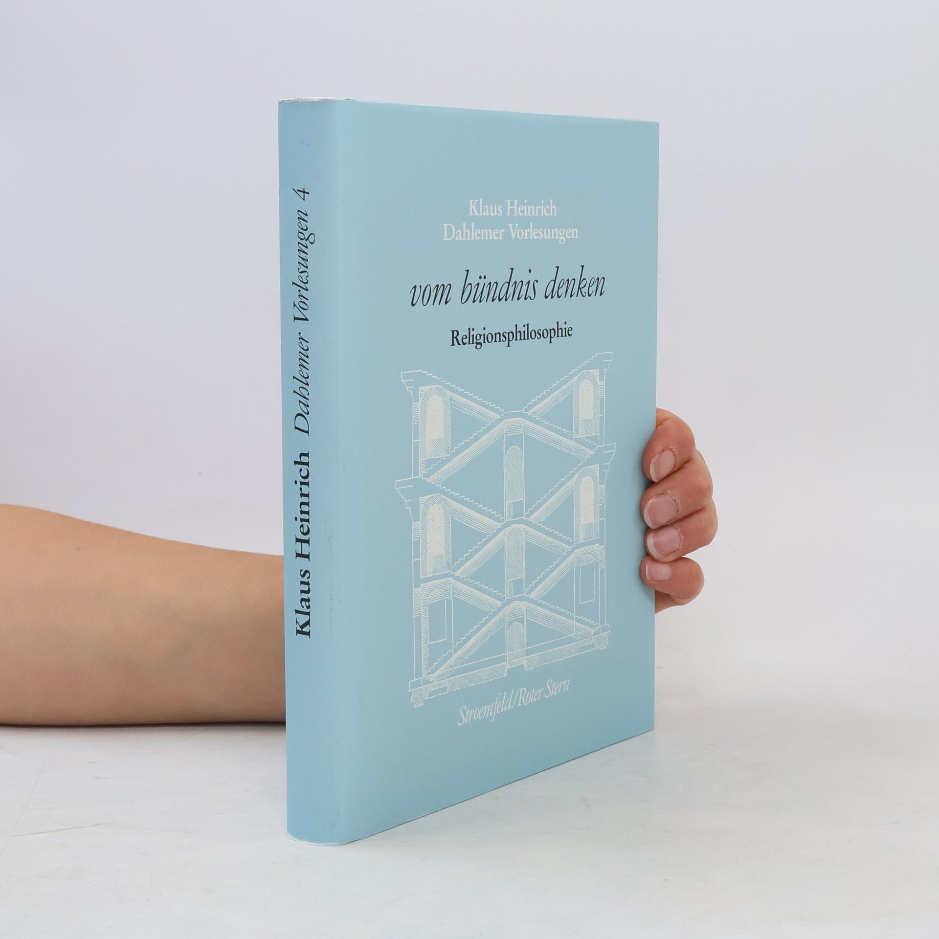 Klaus Heinrich Dahlemer Vorlesungen - 4: Vom Bündnis Denken