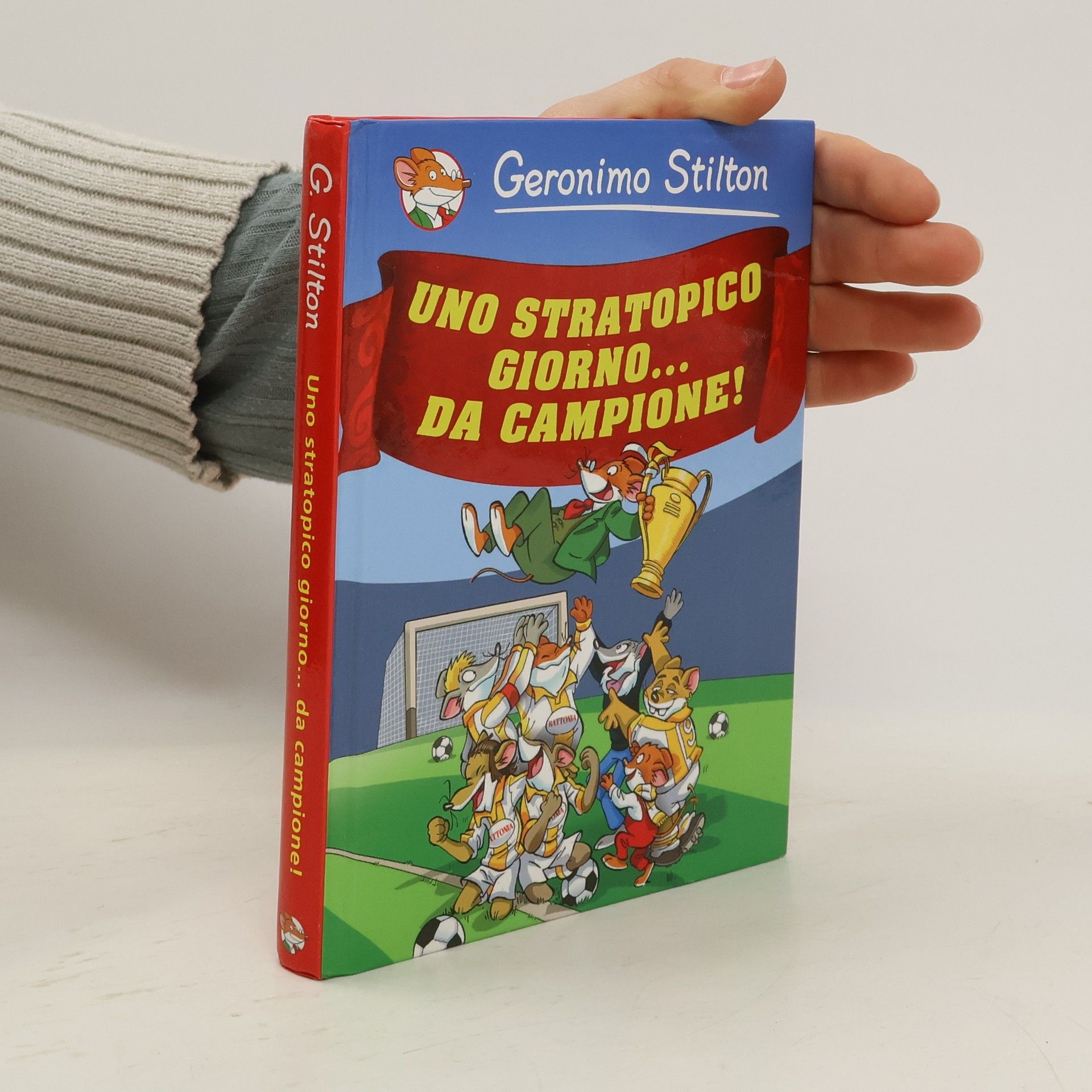 Geronimo Stilton Uno stratopico giorno... da campione!