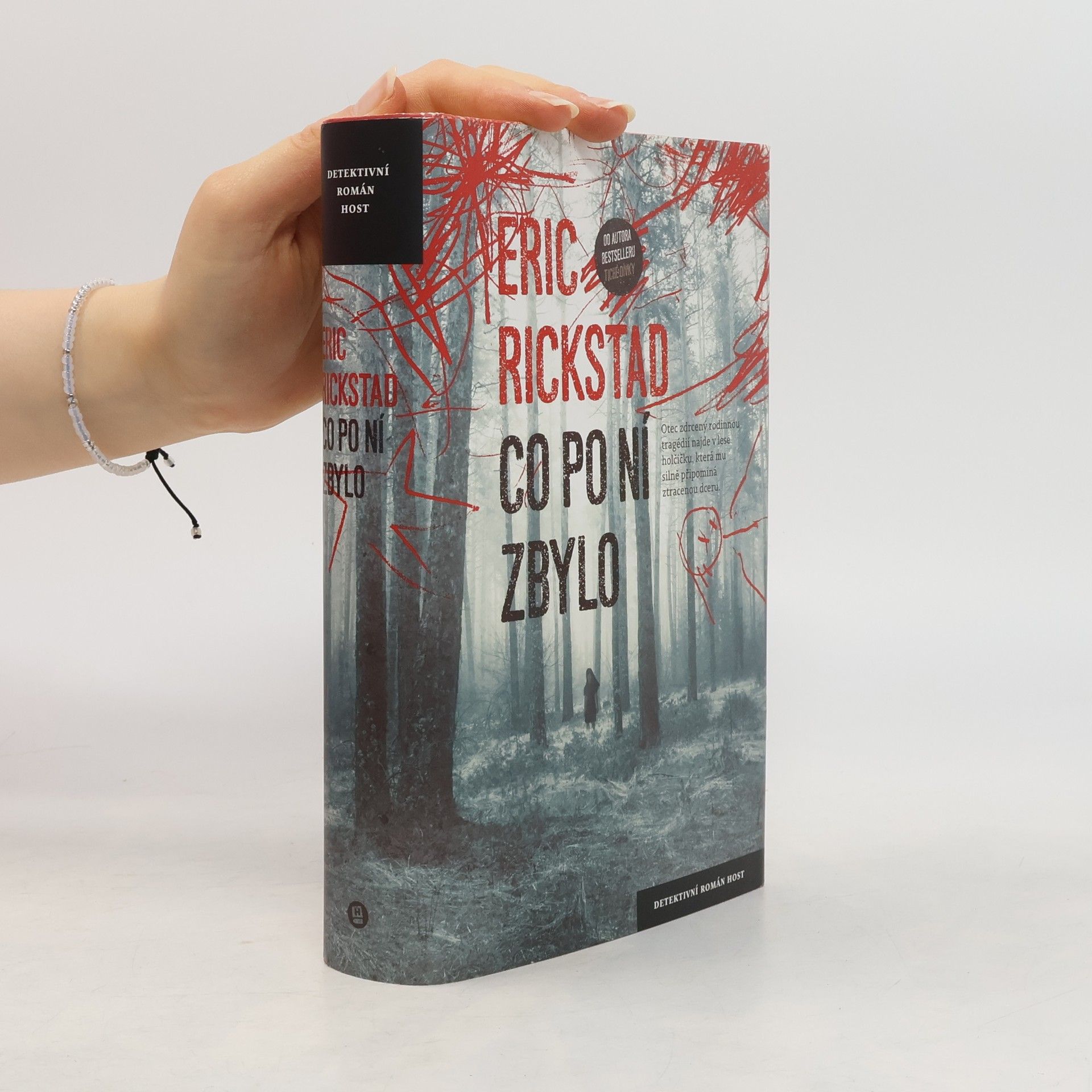 Eric Rickstad Co po ní zbylo