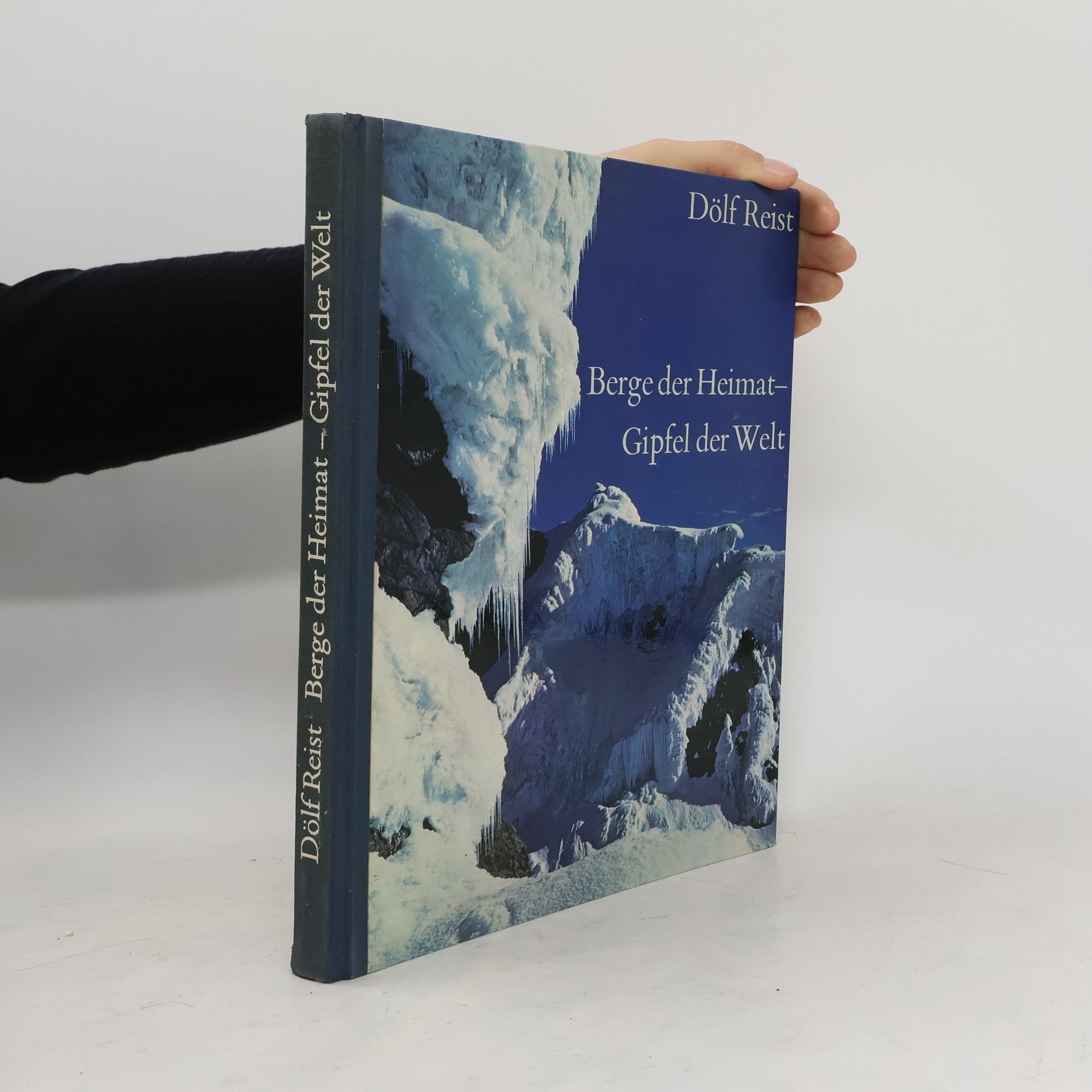 Dölf Reist Berge der Heimat, Gipfel der Welt