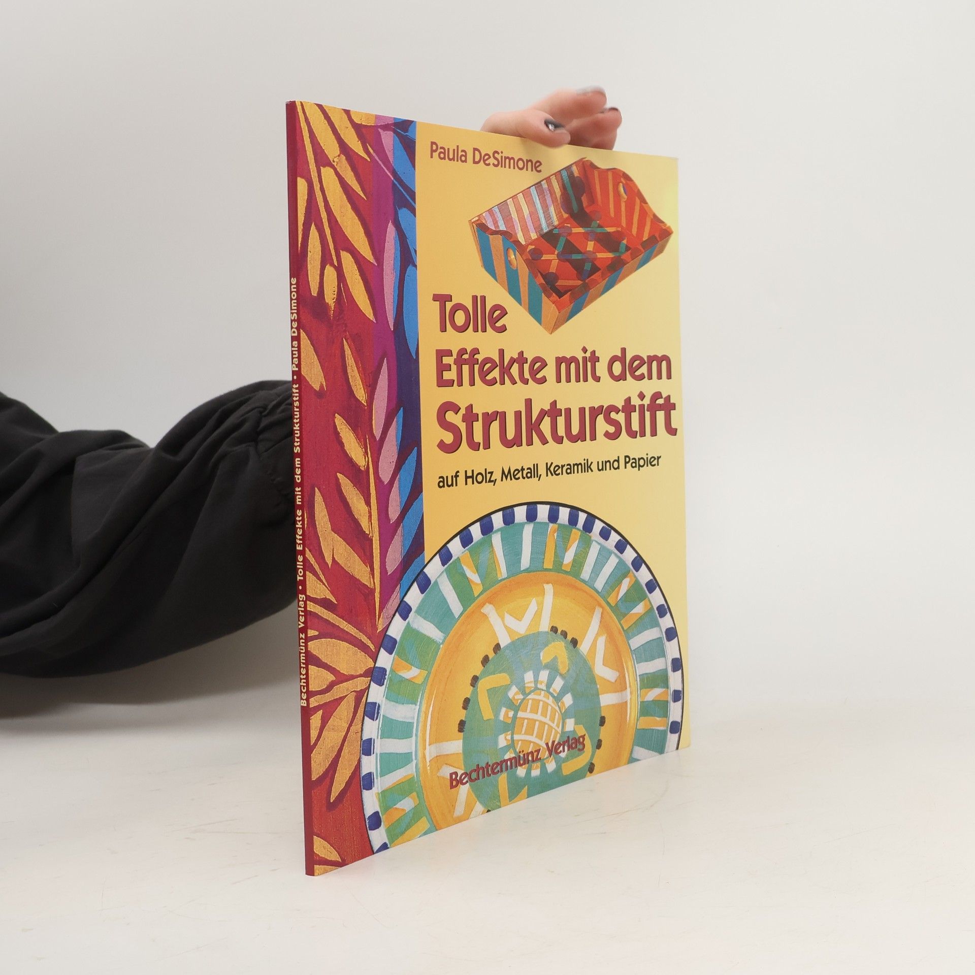 Paula DeSimone Tolle Effekte mit dem Strukturstift auf Holz, Metall, Keramik und Papier