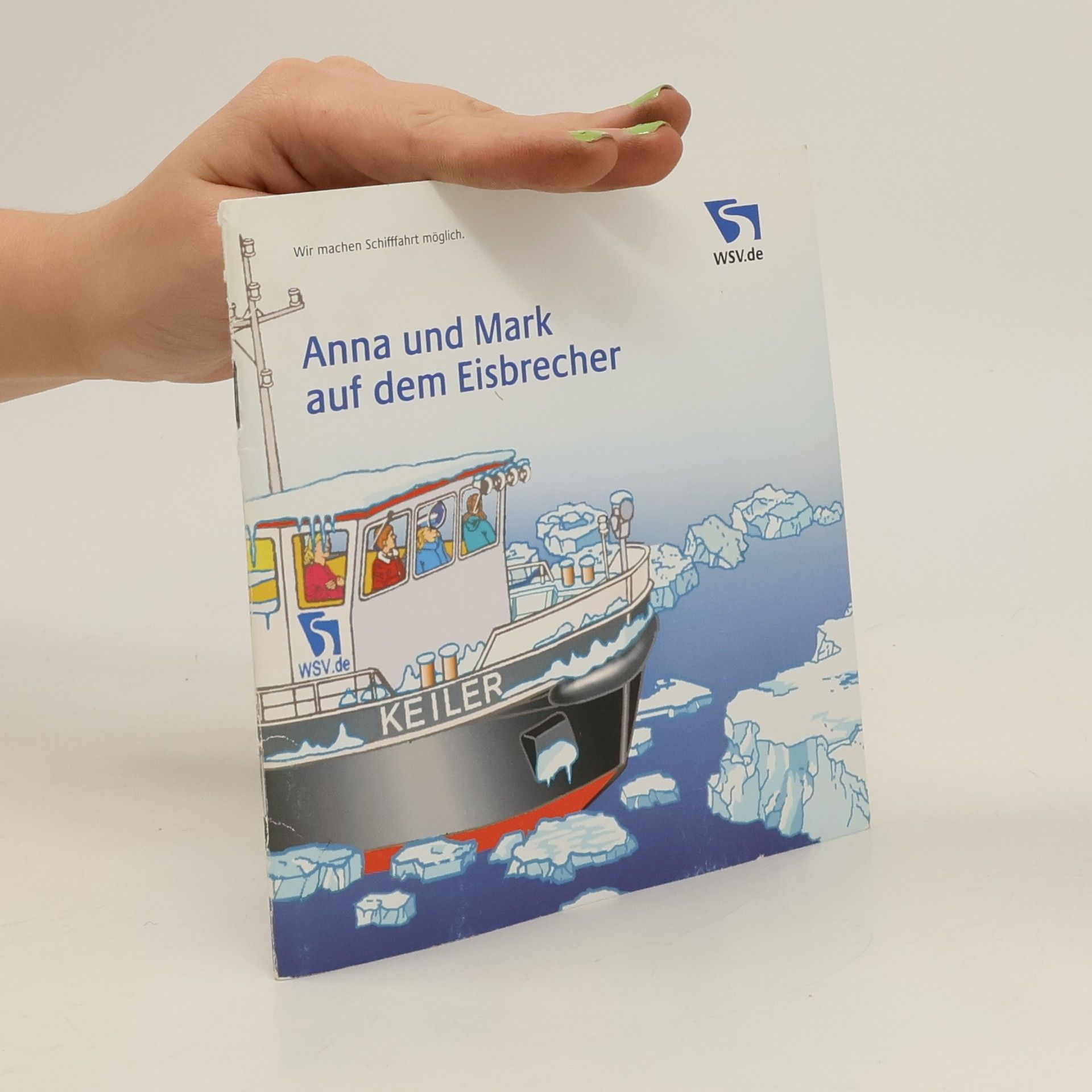 Various authors Anna und Mark auf dem Eisbrecher