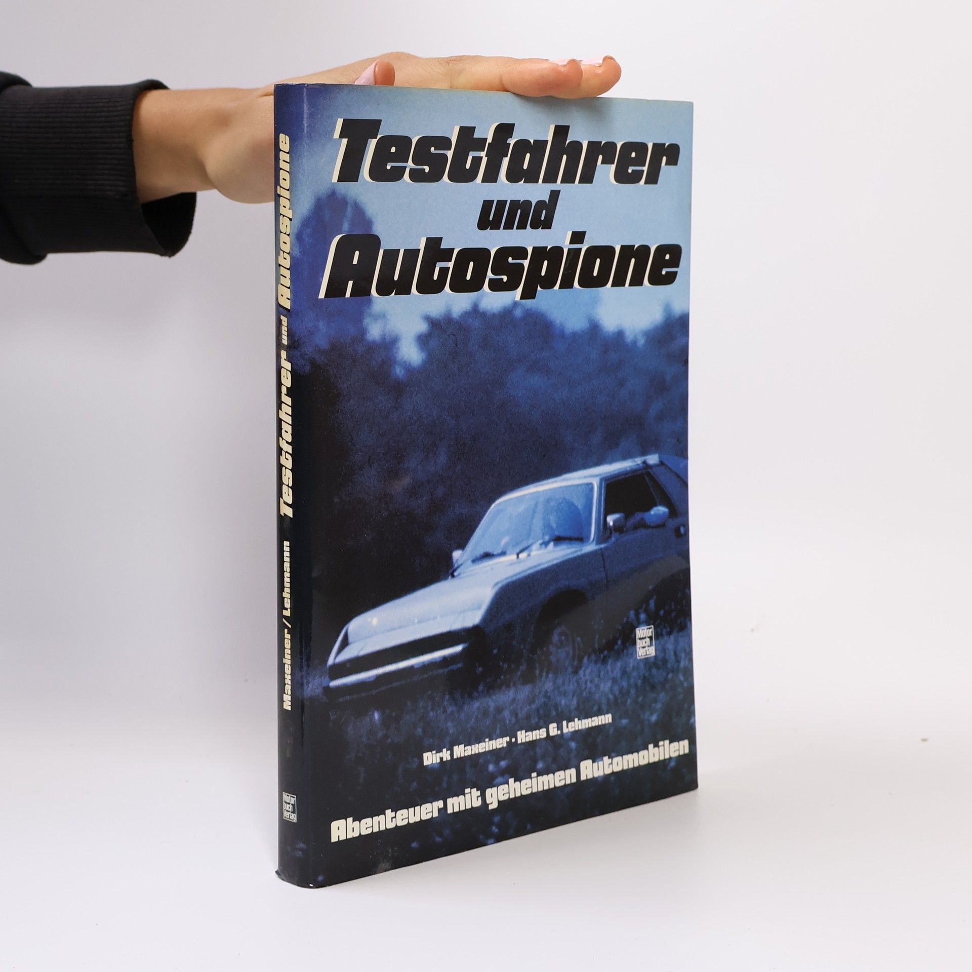 Dirk Maxeiner Testfahrer und Autospione