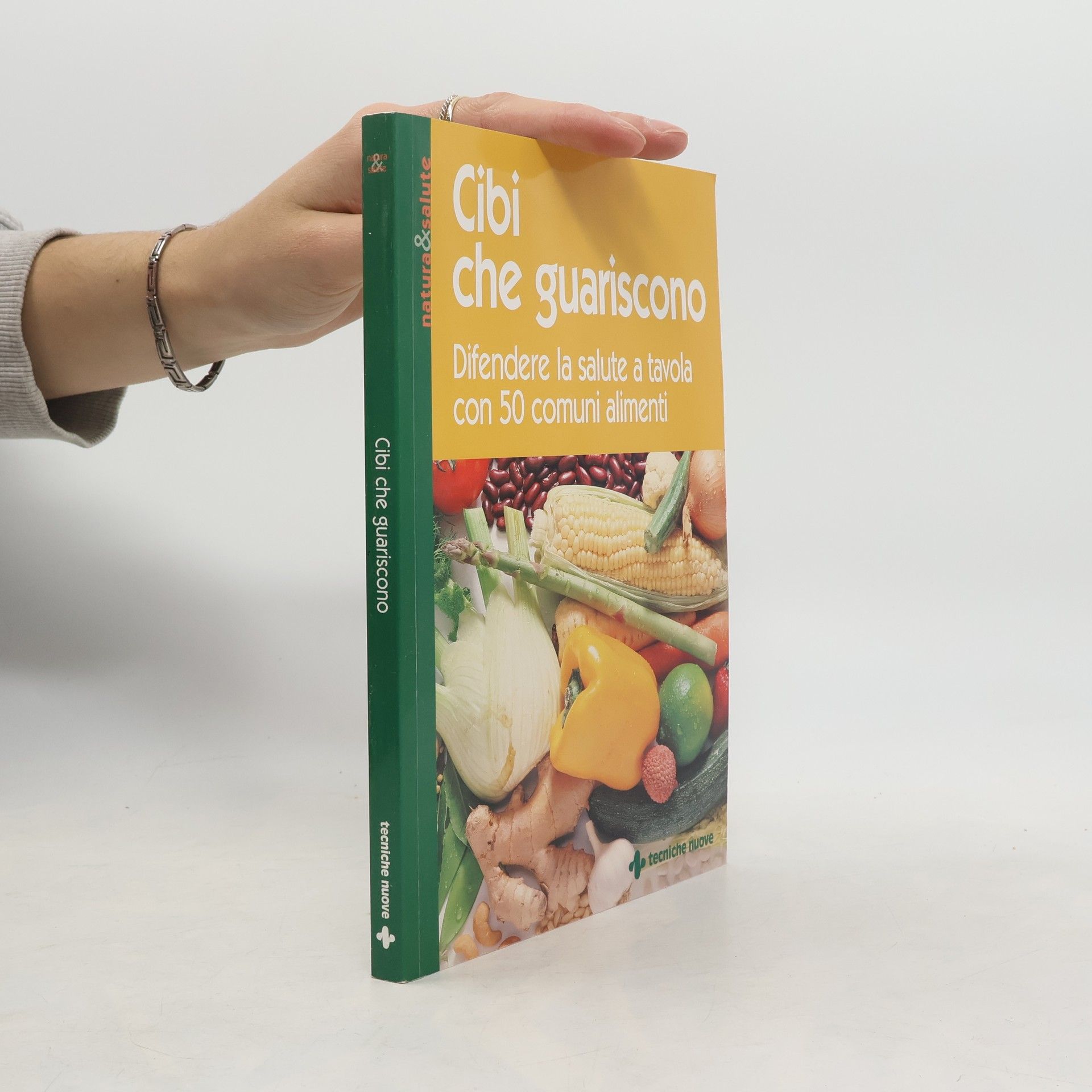 E. Rossi Cibi che guariscono. Difendere la salute a tavola con 50 comuni alimenti