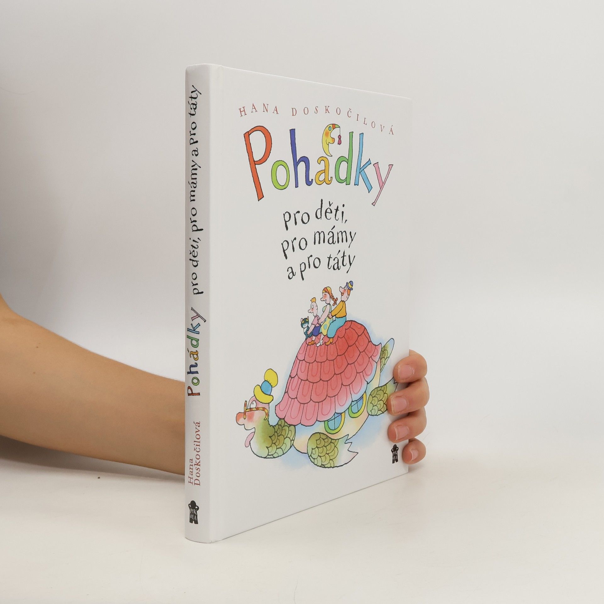 Hana Doskočilová Pohádky pro děti, pro mámy a pro táty