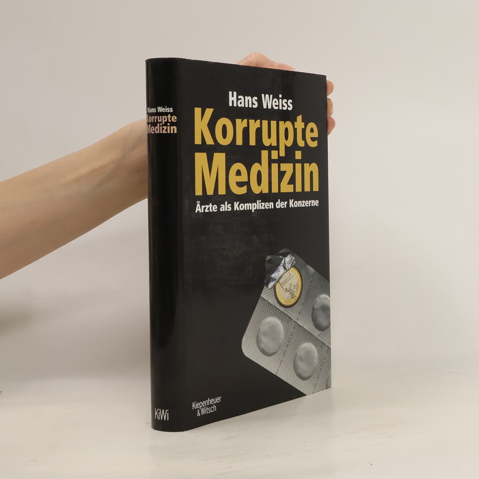 Weiss Hans Korrupte Medizin