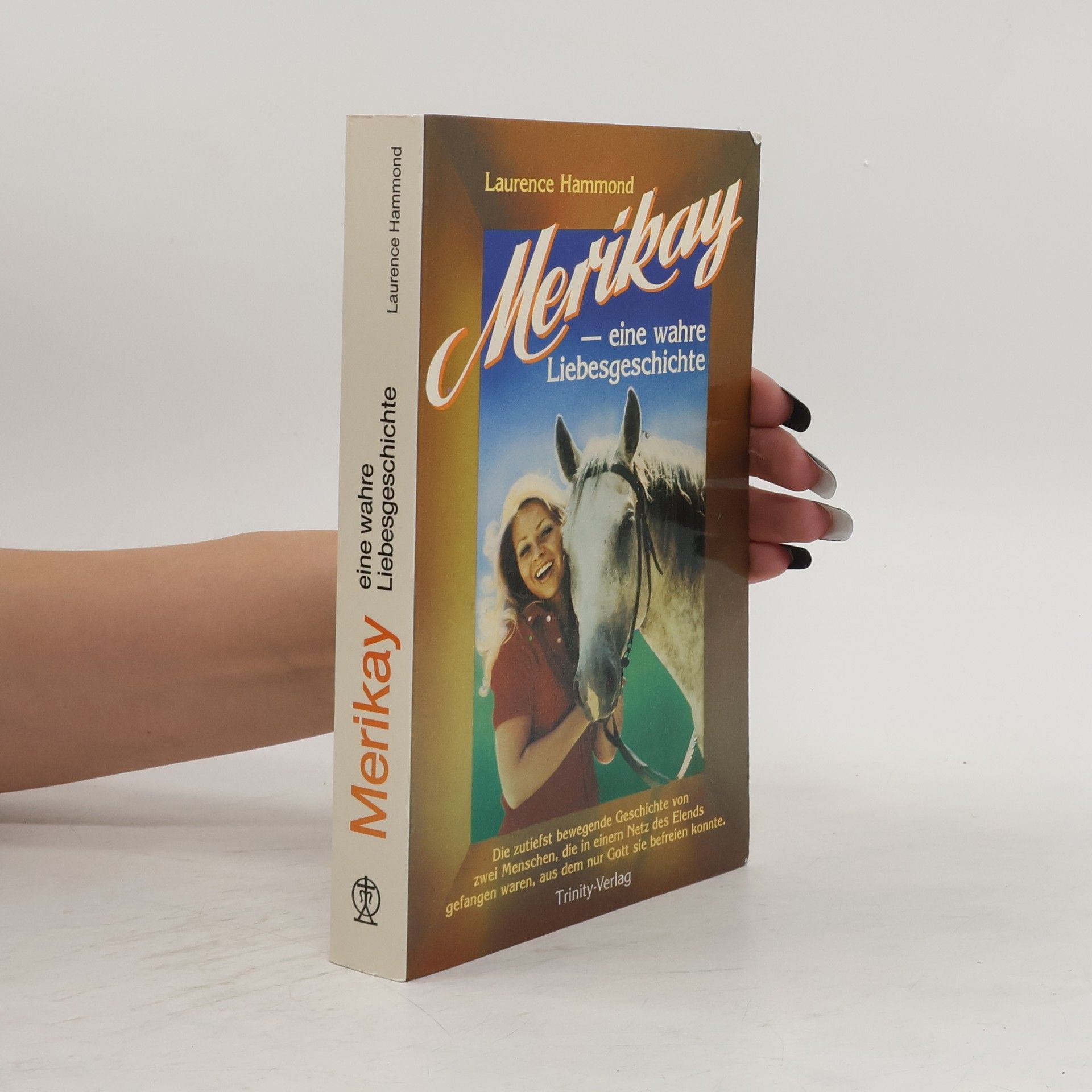 Laurence Hammond Merikay - Eine wahre Liebesgeschichte
