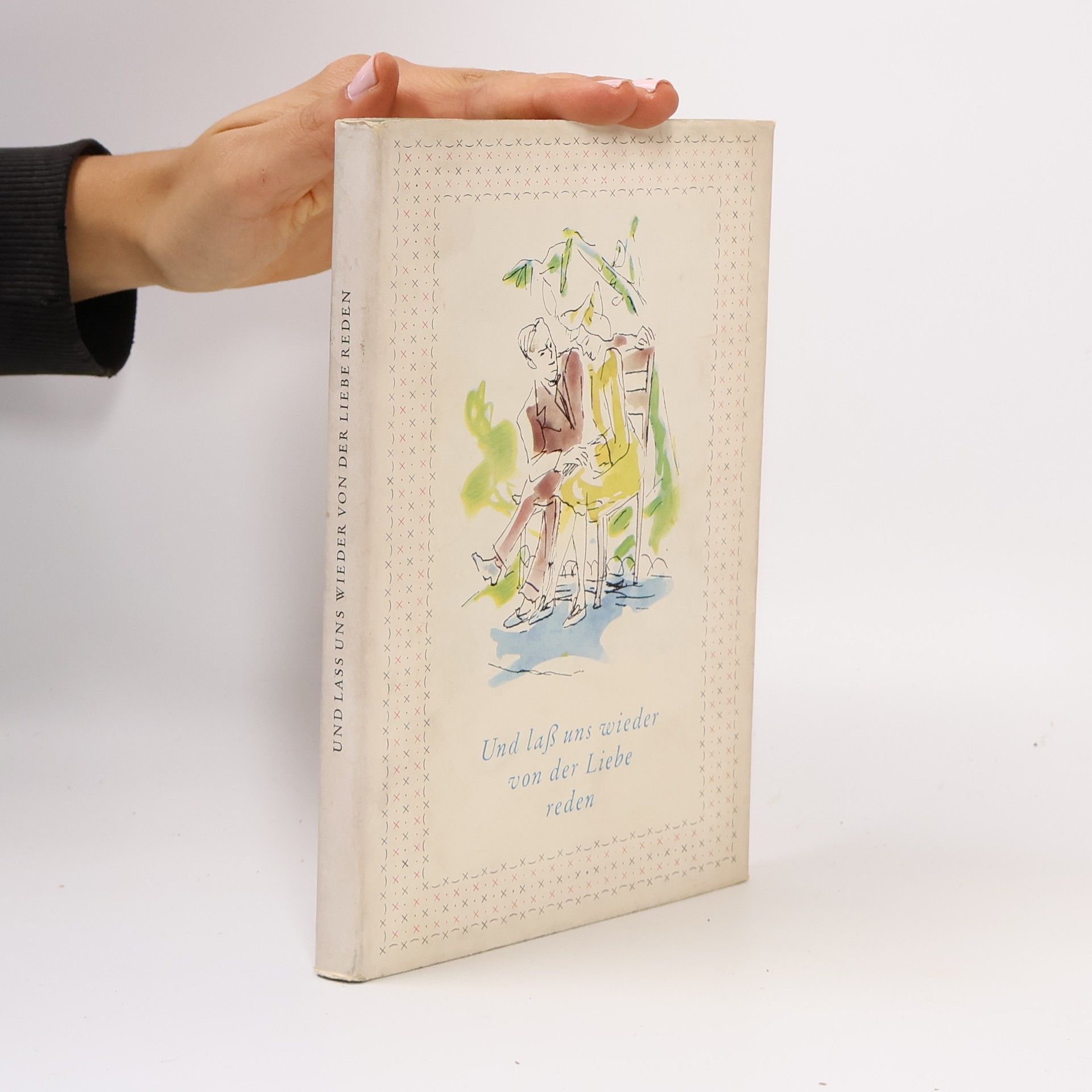 Various authors Und laß uns wieder von der Liebe reden