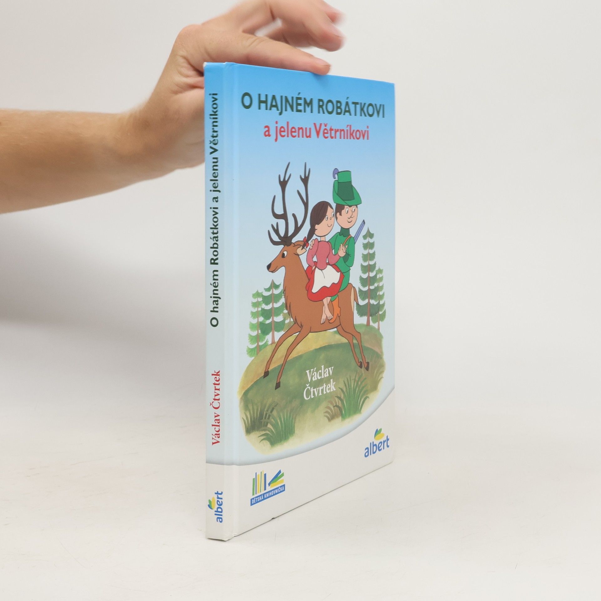 Václav Čtvrtek O hajném Robátkovi a jelenu Větrníkovi