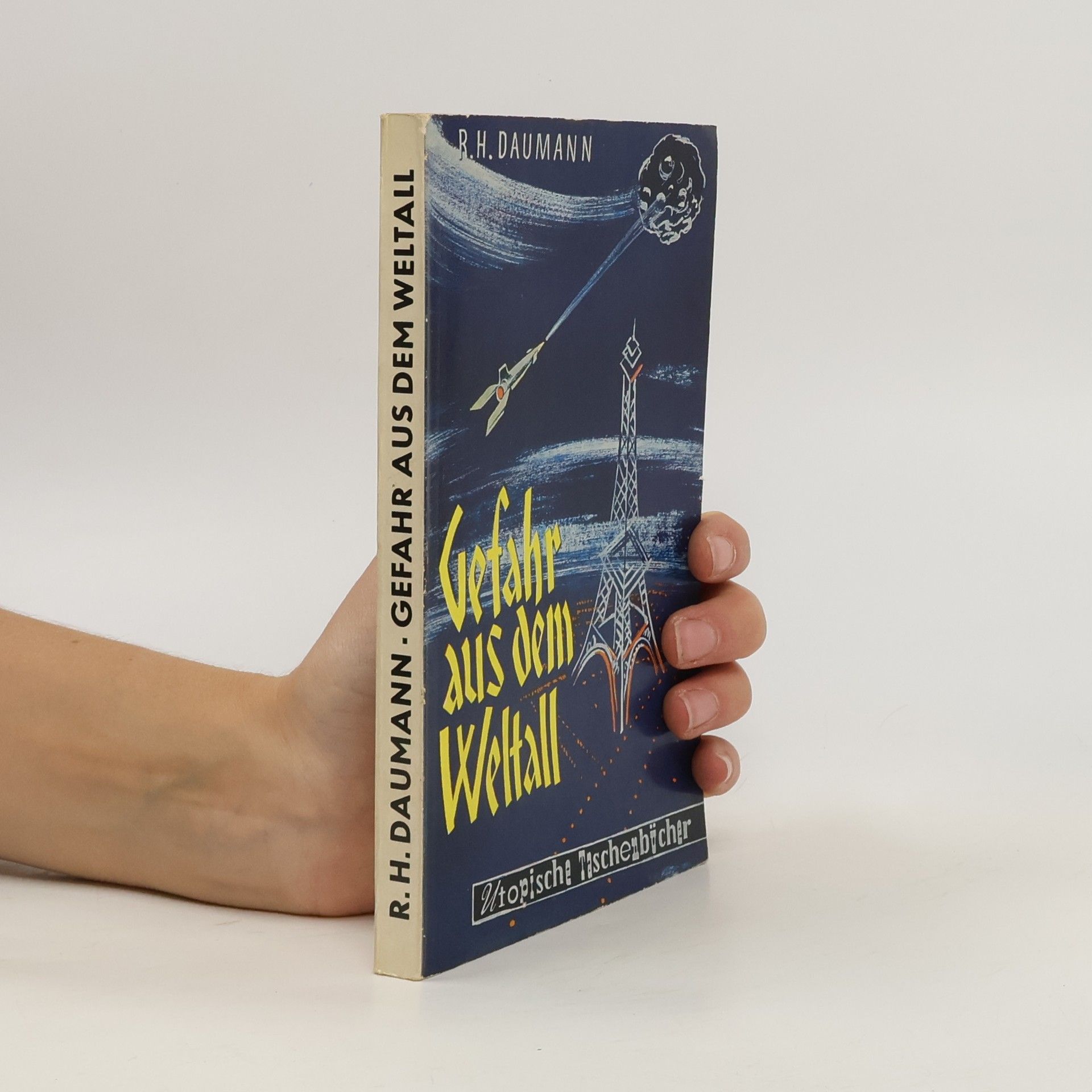 Rudolf H. Daumann Gefahr aus dem Weltall