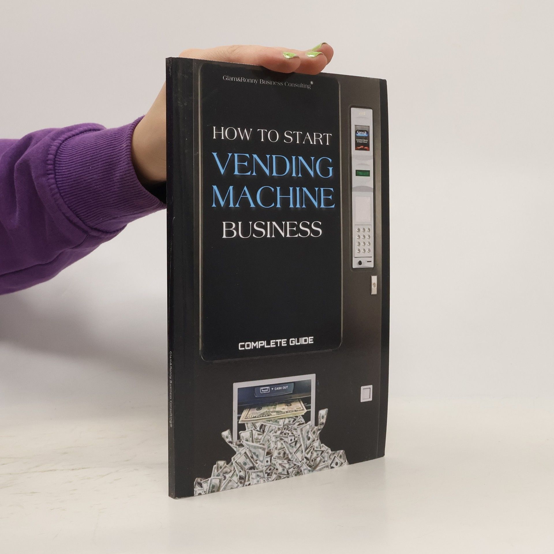 AA.VV. How To Start Vending Machine Business