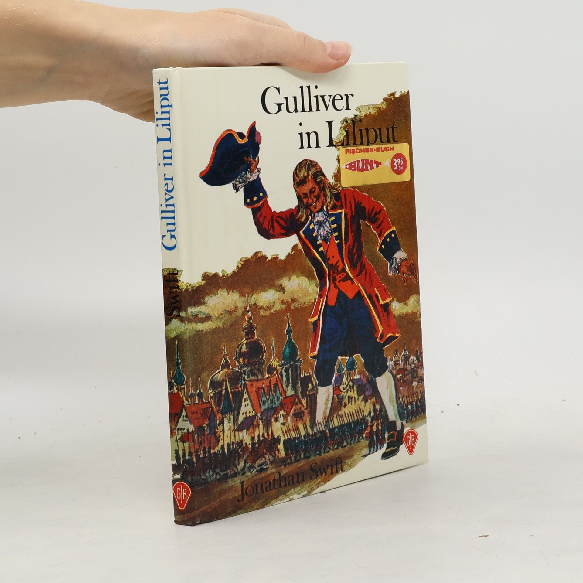 Jonathan Swift Gulliver in Liliput