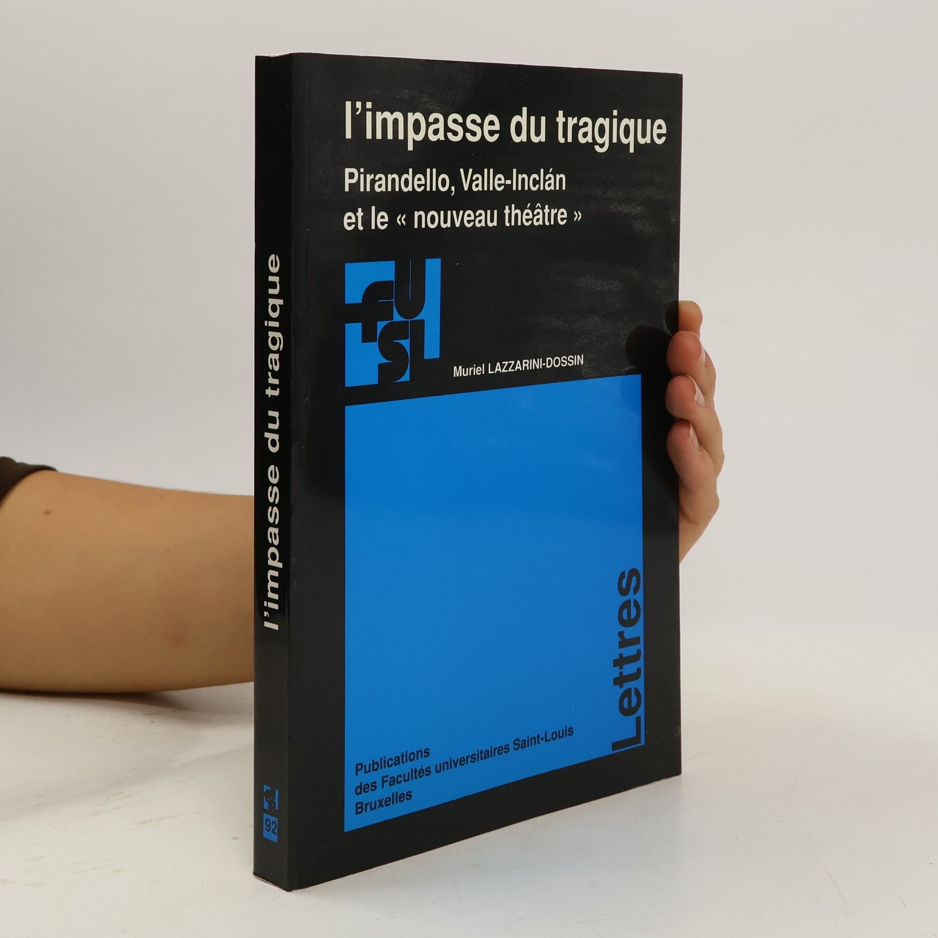 Muriel Lazzarini Dossin Lettres - 92: L'impasse du tragique