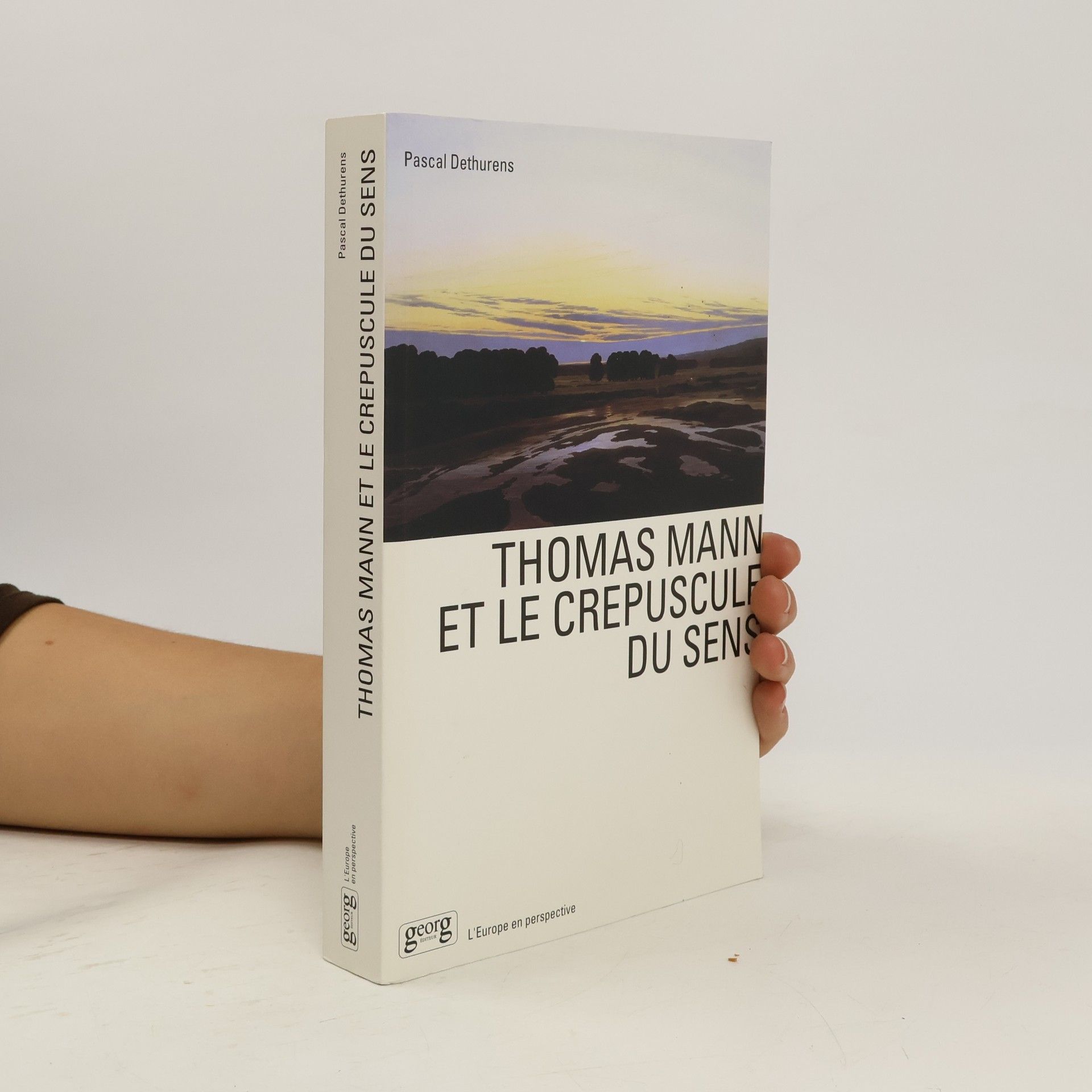 Thomas Mann et le crépuscule du sens