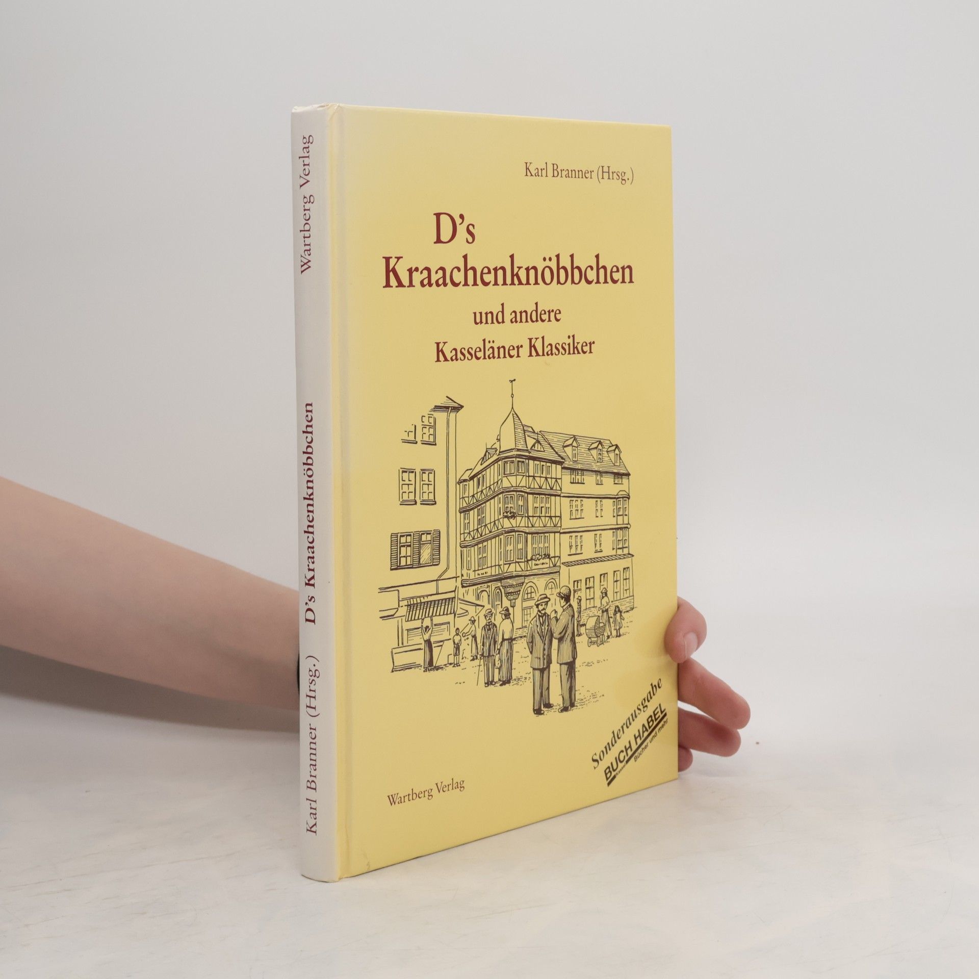 Karl Branner D's Kraachenknöbbchen und andere Kasseläner Klassiker