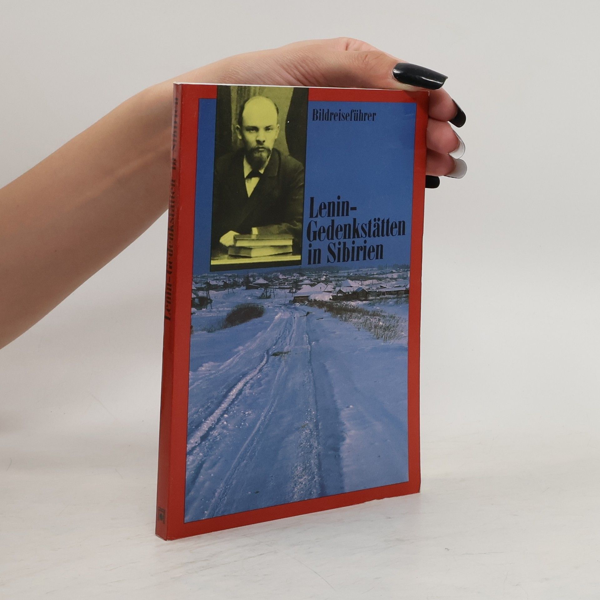 Autorenkollektiv Lenin-Gedenkstätten in Sibirien