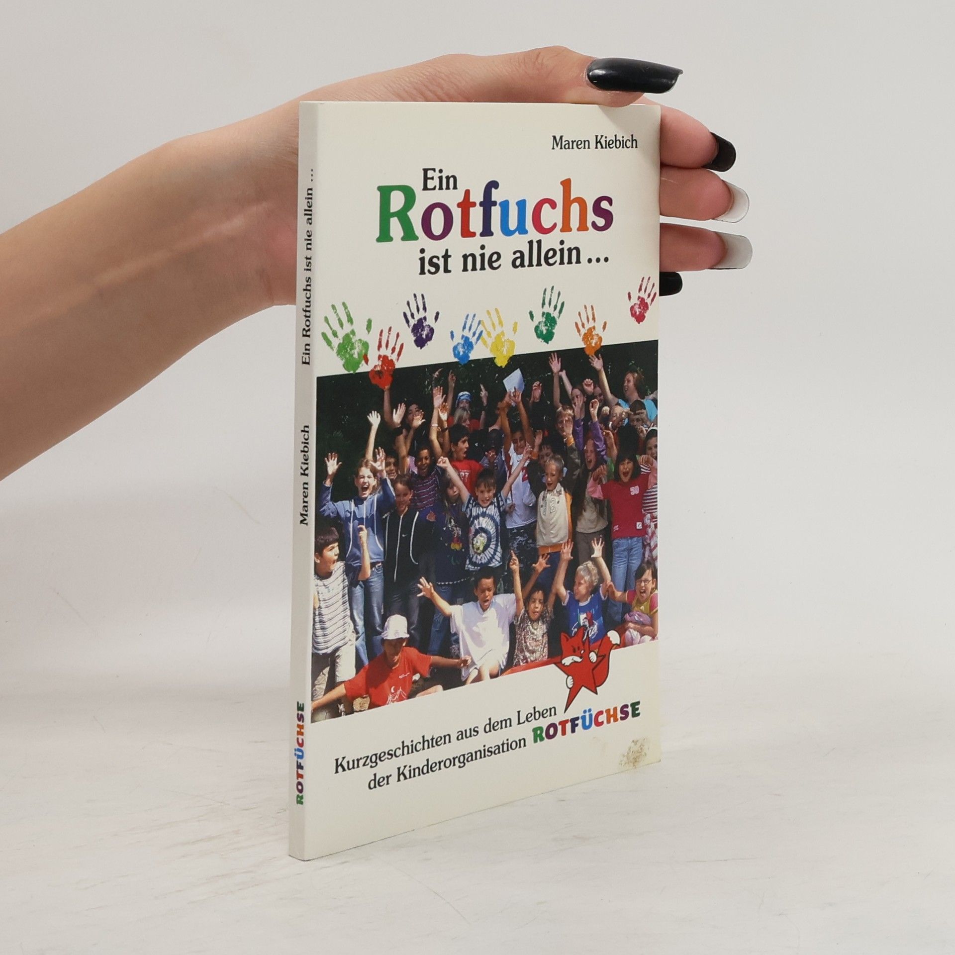 Maren Kiebich Ein Rotfuchs ist nie allein...