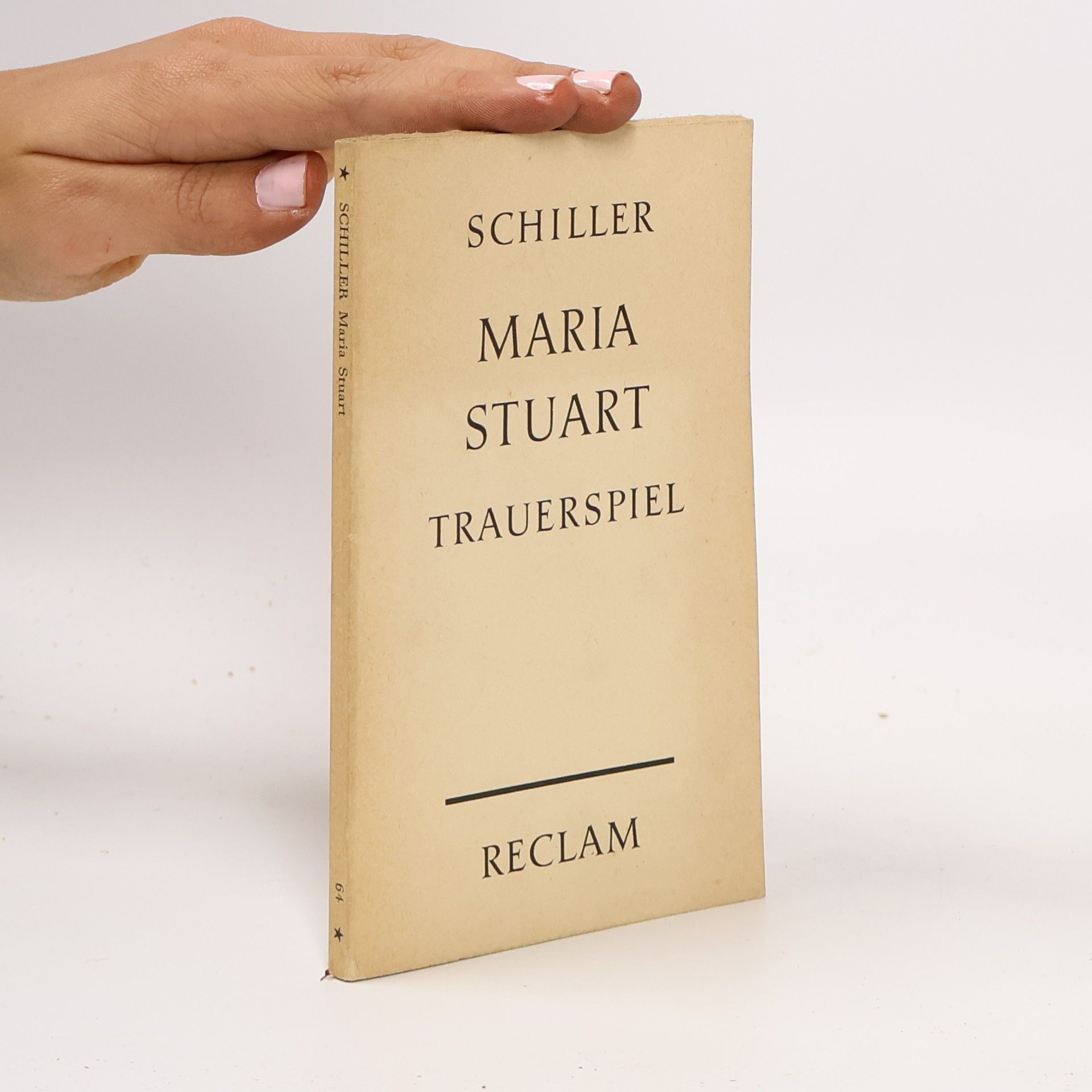 Friedrich Schiller Maria Stuart. Trauerspiel