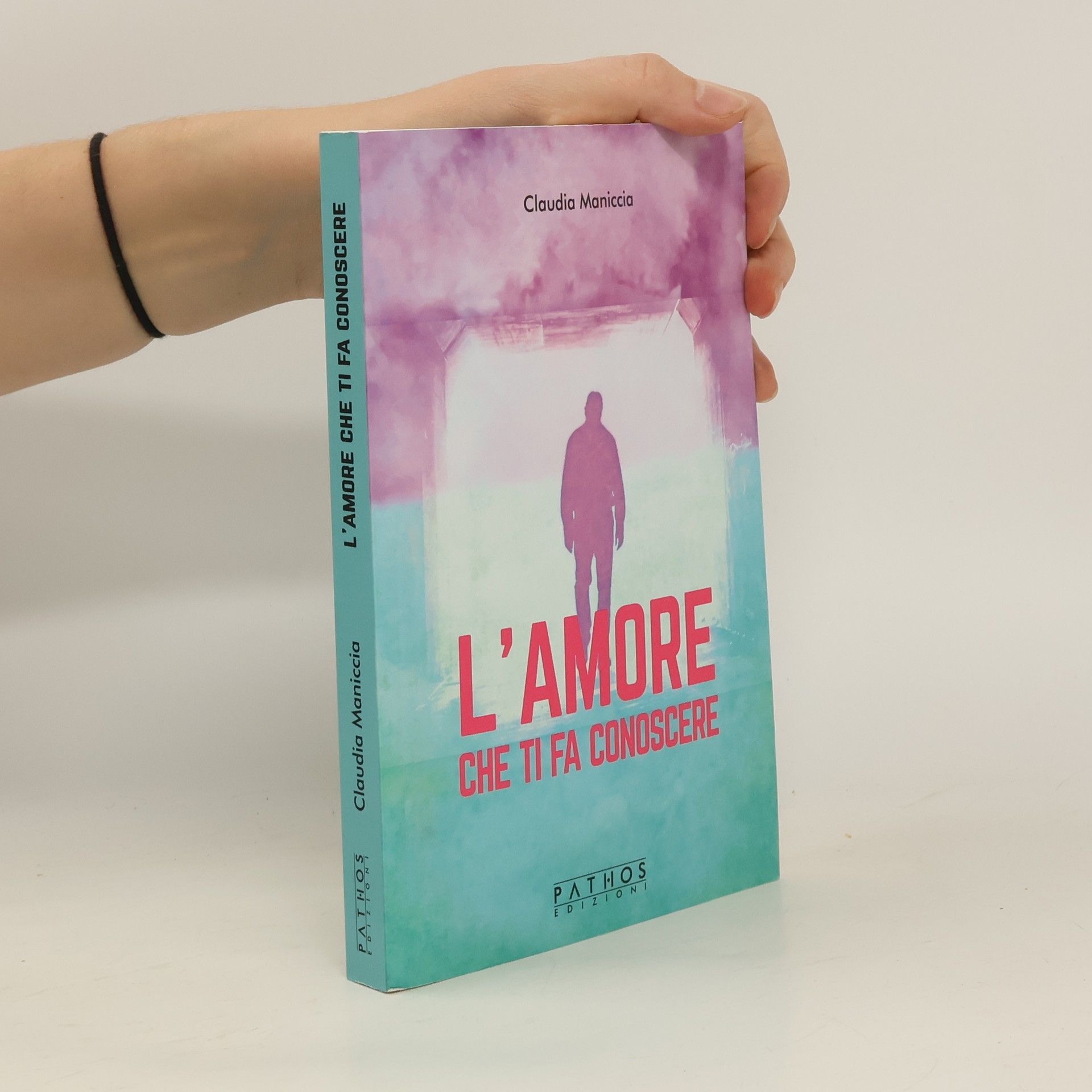 Claudia Maniccia L'amore che ti fa conoscere