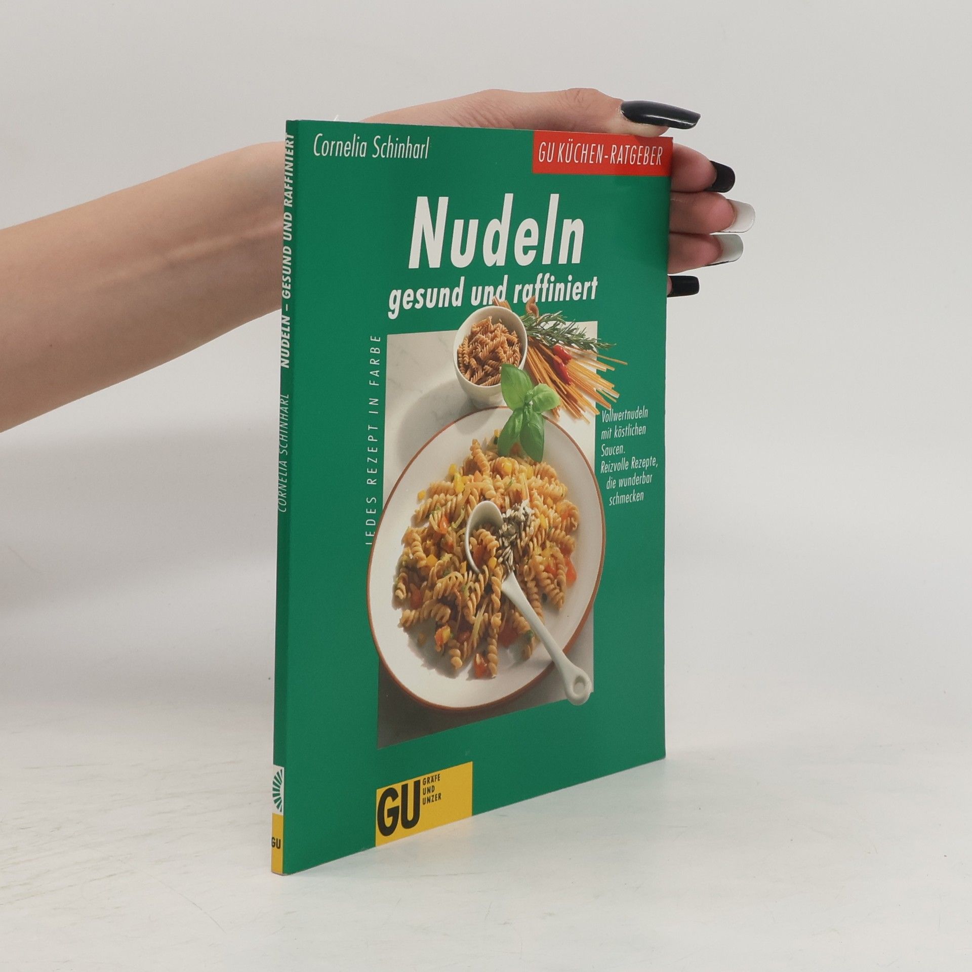 Cornelia Schinharl Nudeln gesund und raffiniert