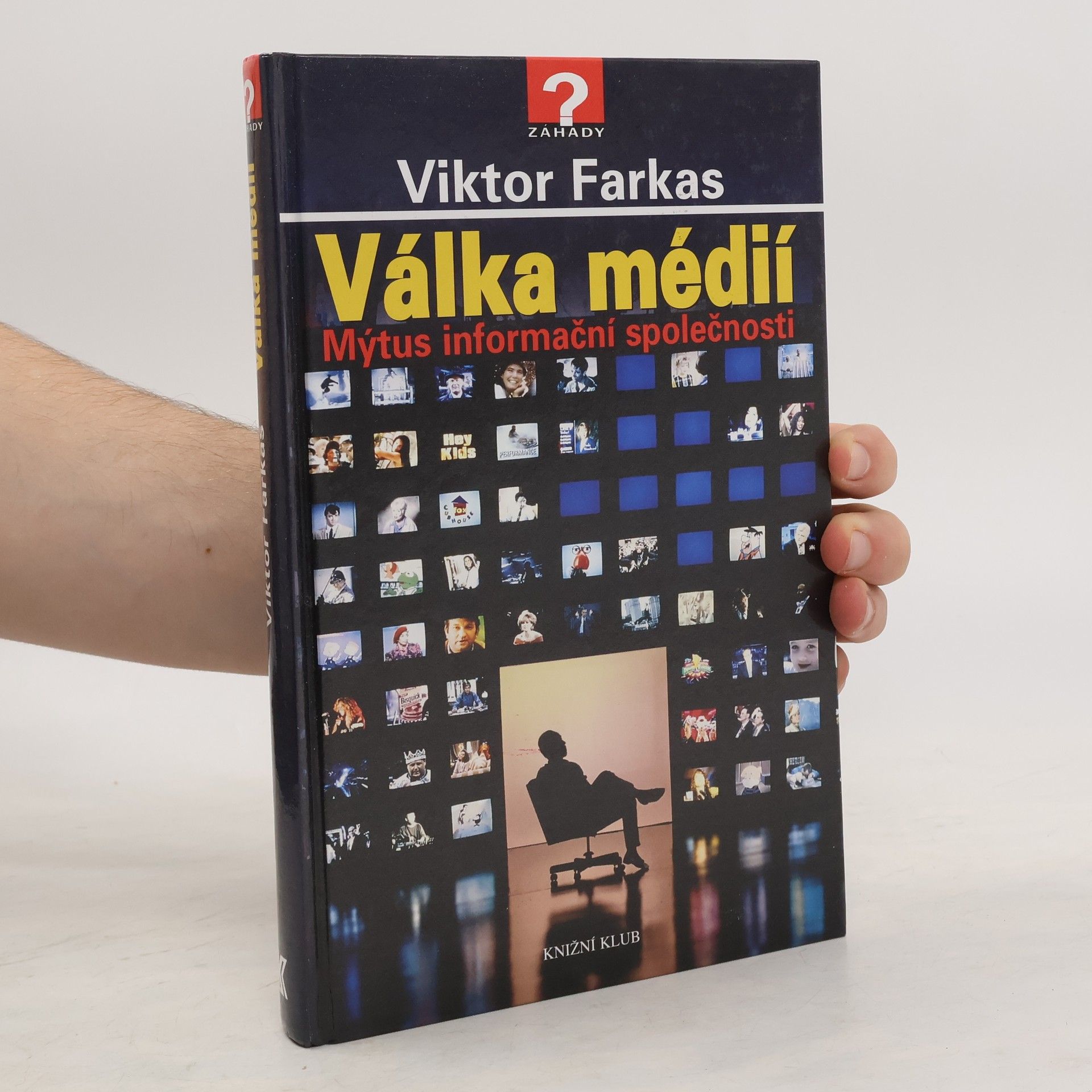 Viktor Farkas Válka médií : mýtus informační společnosti