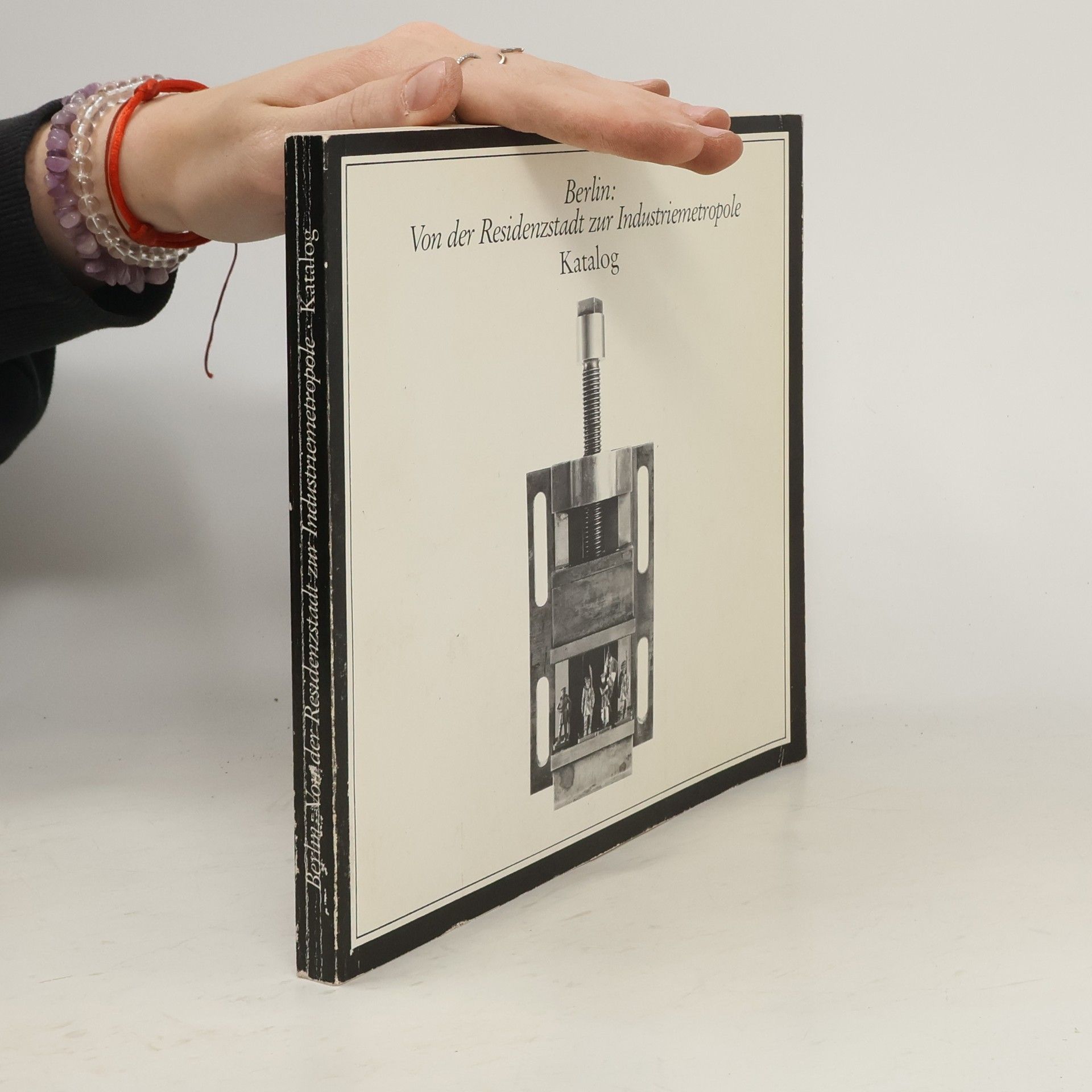 Autorenkollektiv Berlin. Von der Residenzstadt zur Industriemetropole