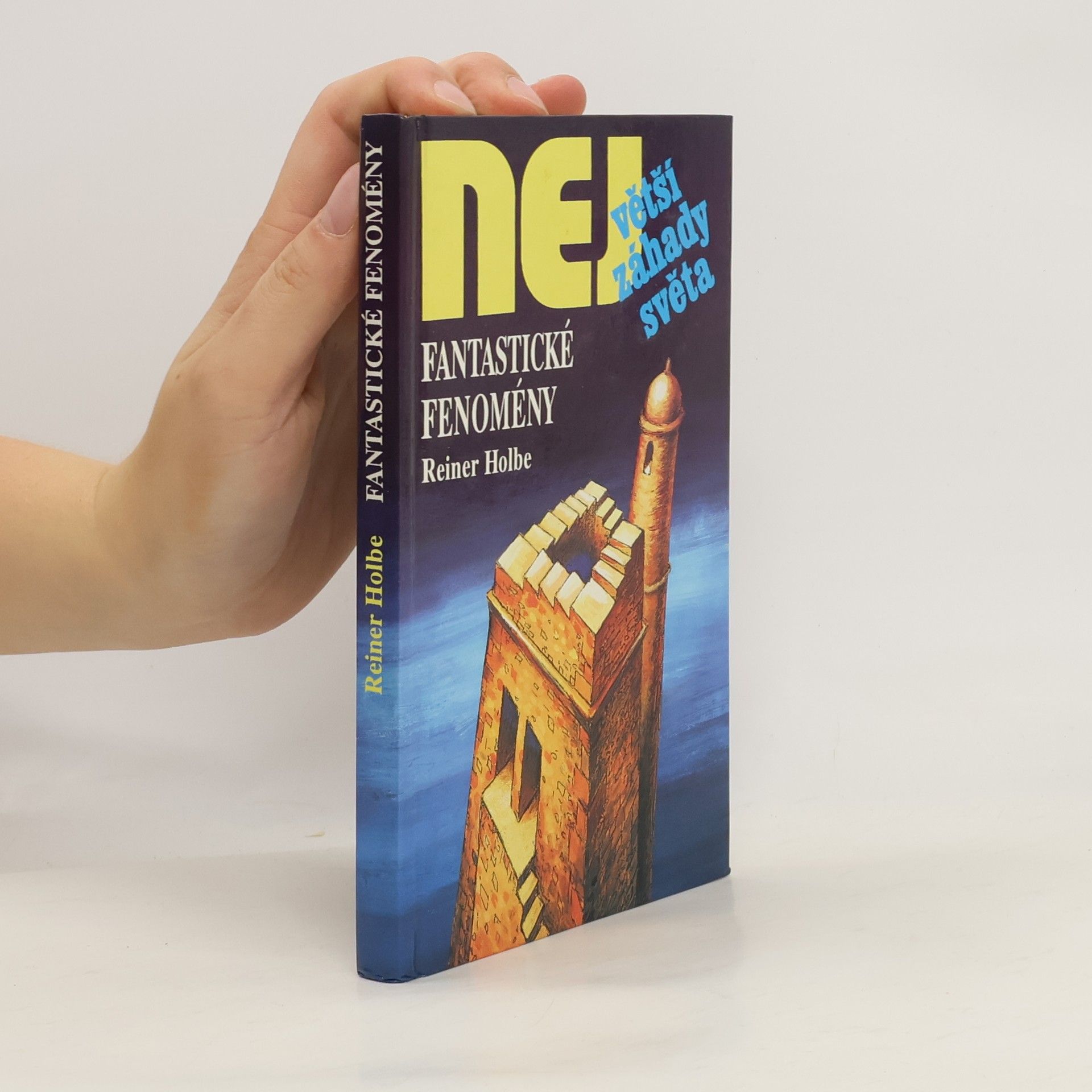 Rainer Holbe Fantastické fenomény