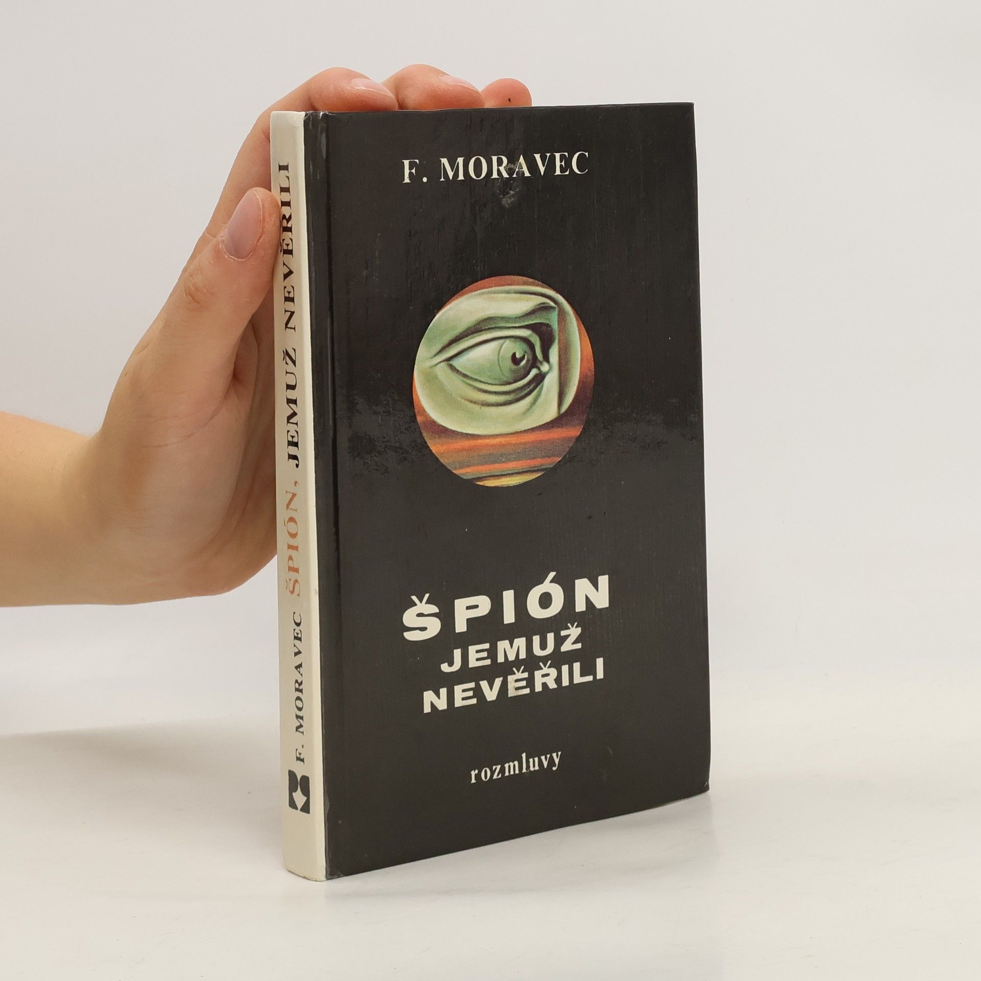 Hana Moravcová Disherová Špión, jemuž nevěřili