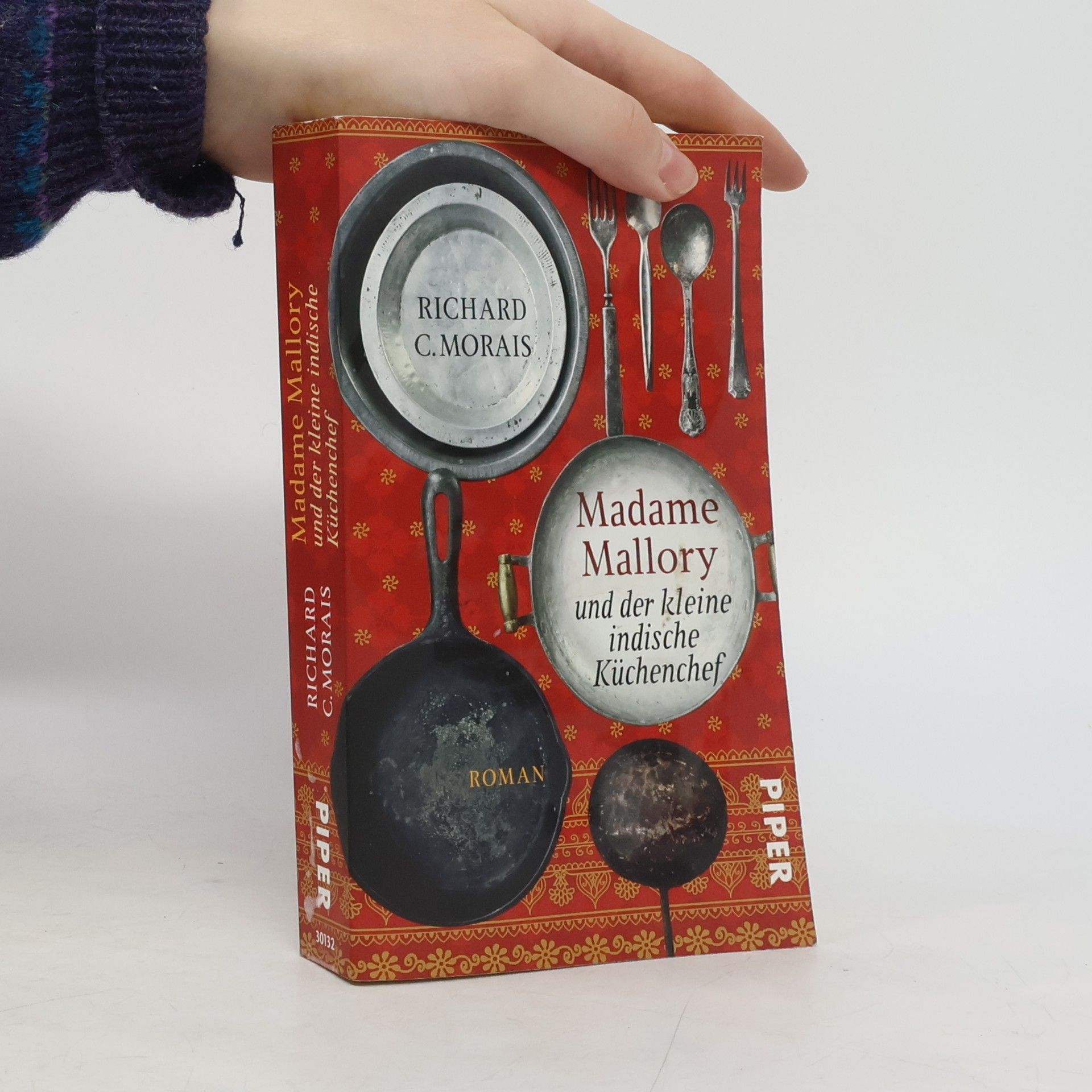 Richard C. Morais Madame Mallory und der kleine indische Küchenchef