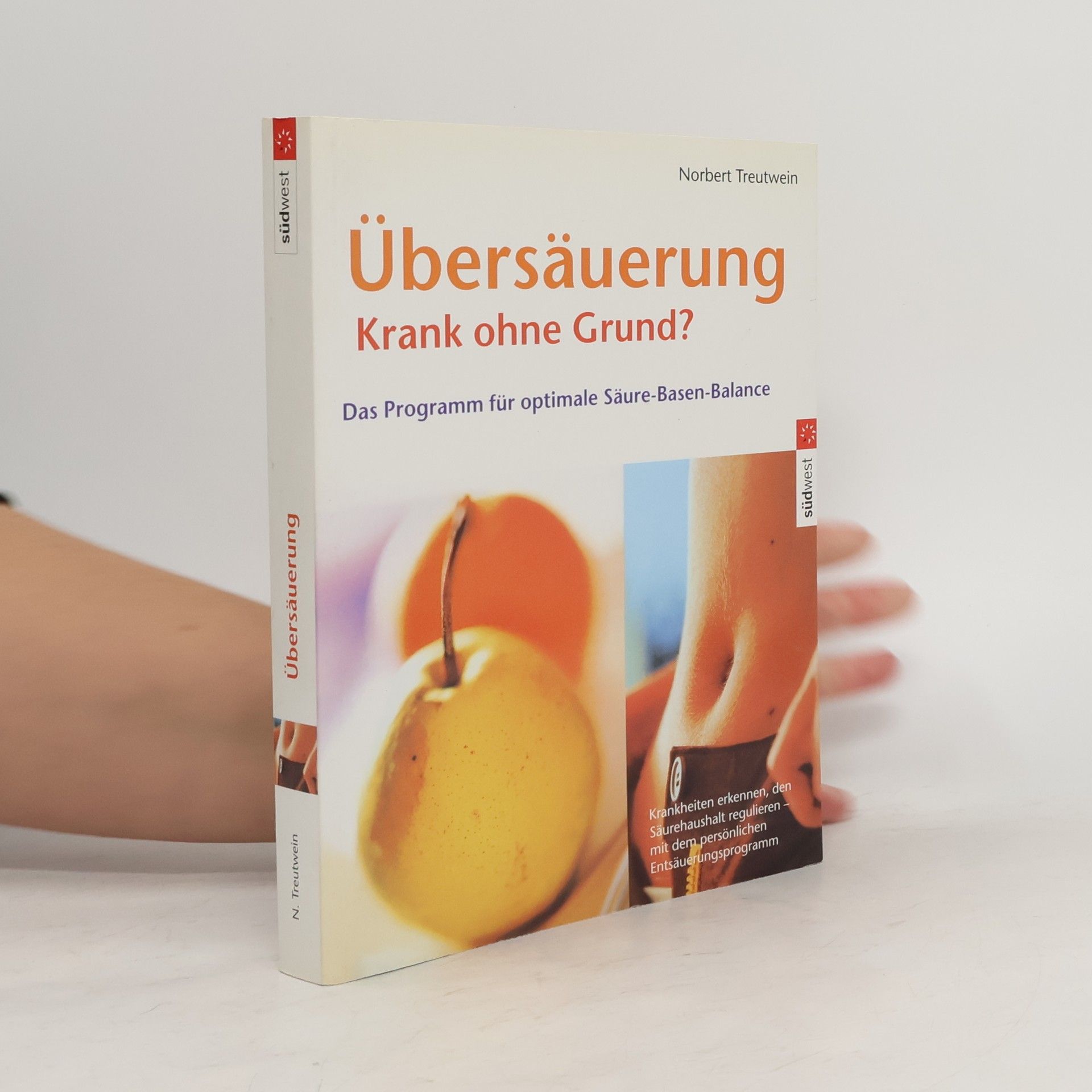 Norbert Treutwein Übersäuerung. Krank ohne Grund?