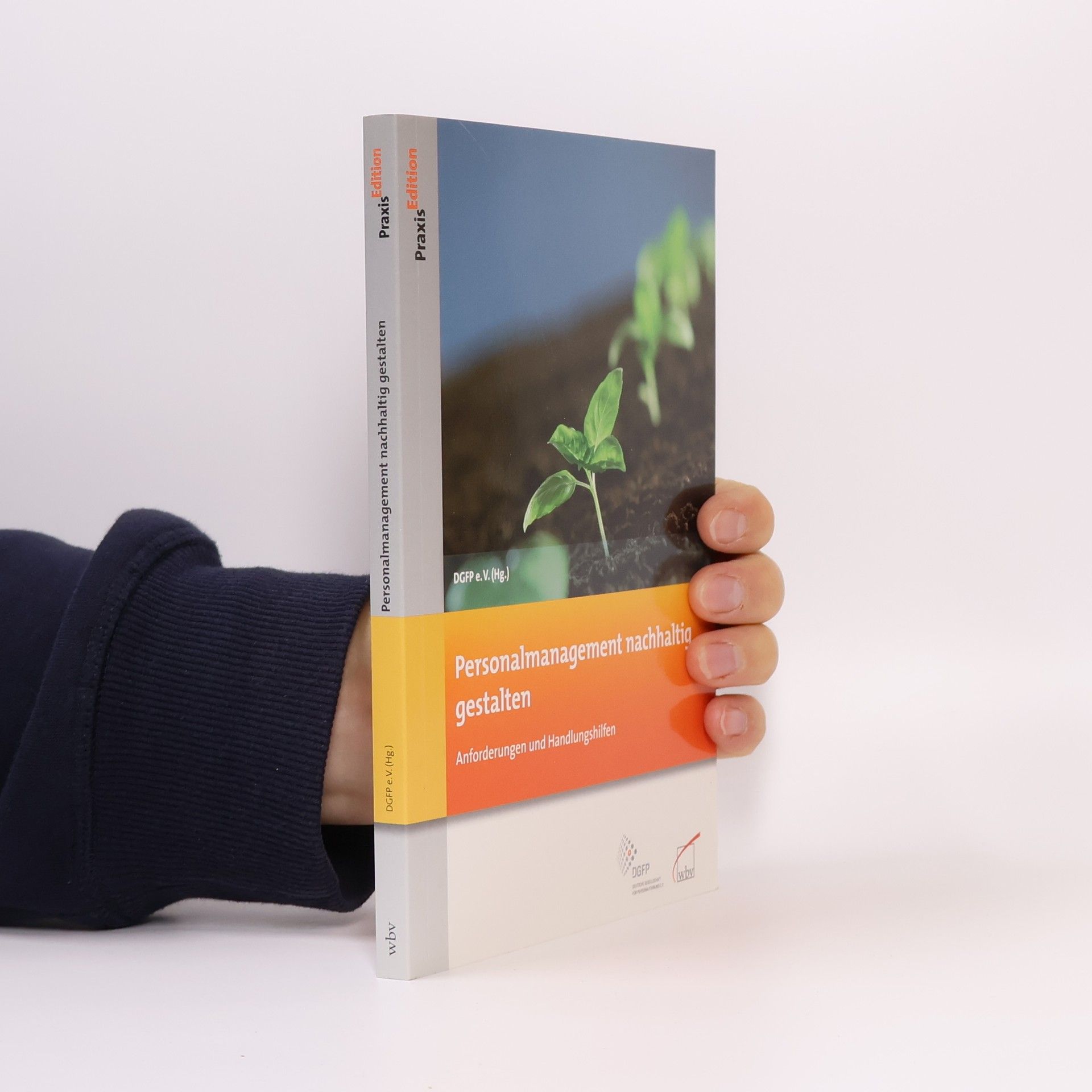 DGFP e. V. (Hg.) Personalmanagement nachhaltig gestalten