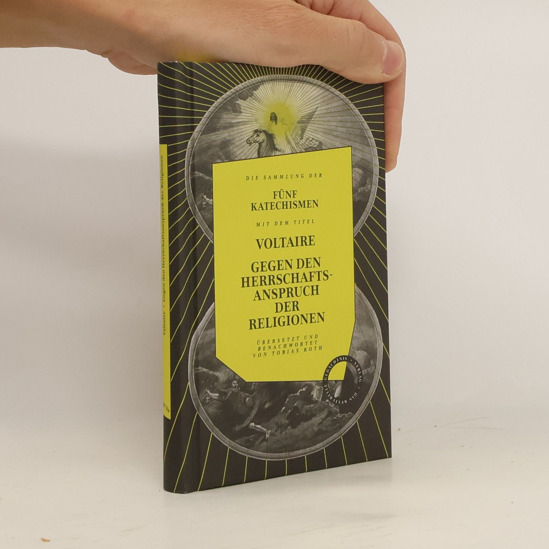 Voltaire Gegen den Herrschaftsanspruch der Religionen. die fünf Katechismen