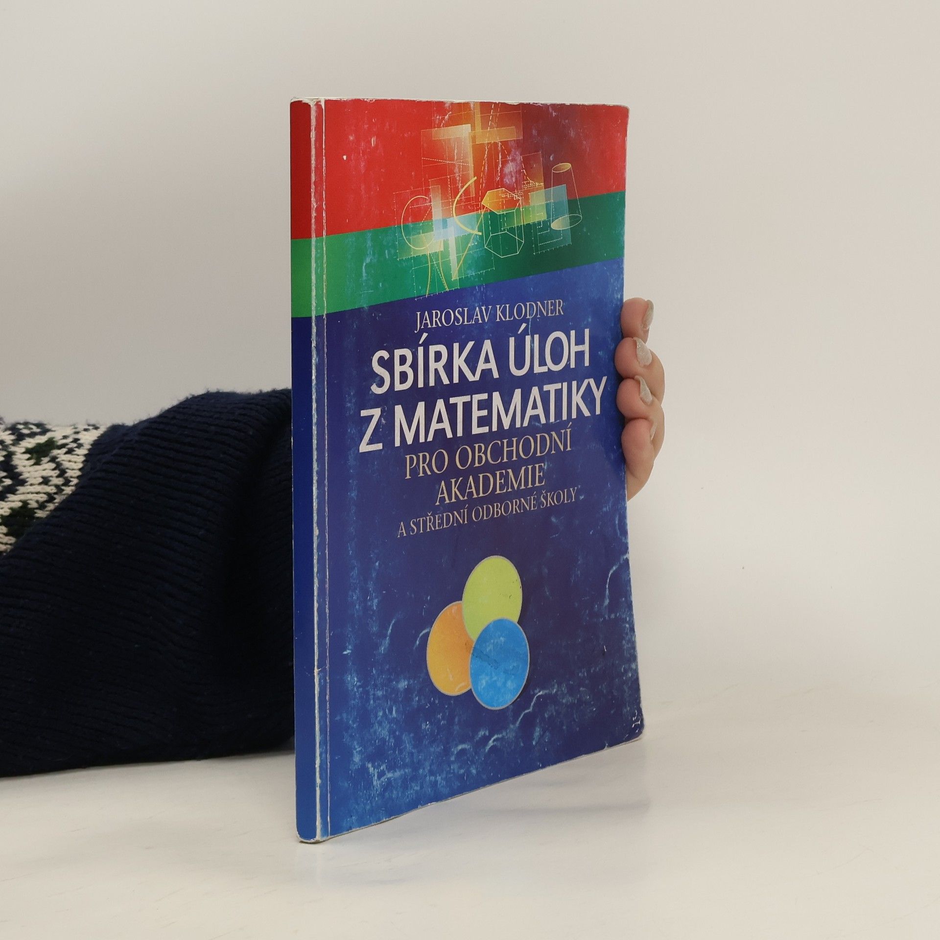 Sbírka úloh z matematiky pro obchodní akademie a střední odborné školy