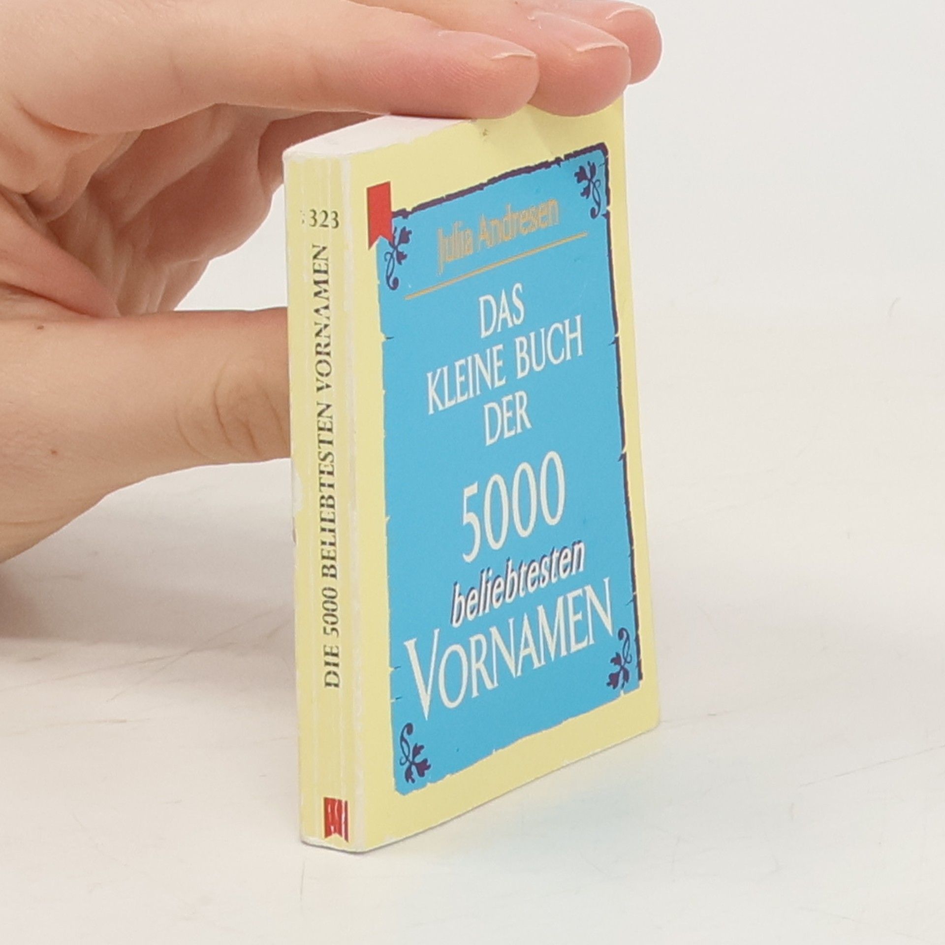 Julia Andresen Das kleine Buch der 5000 beliebtesten Vornamen