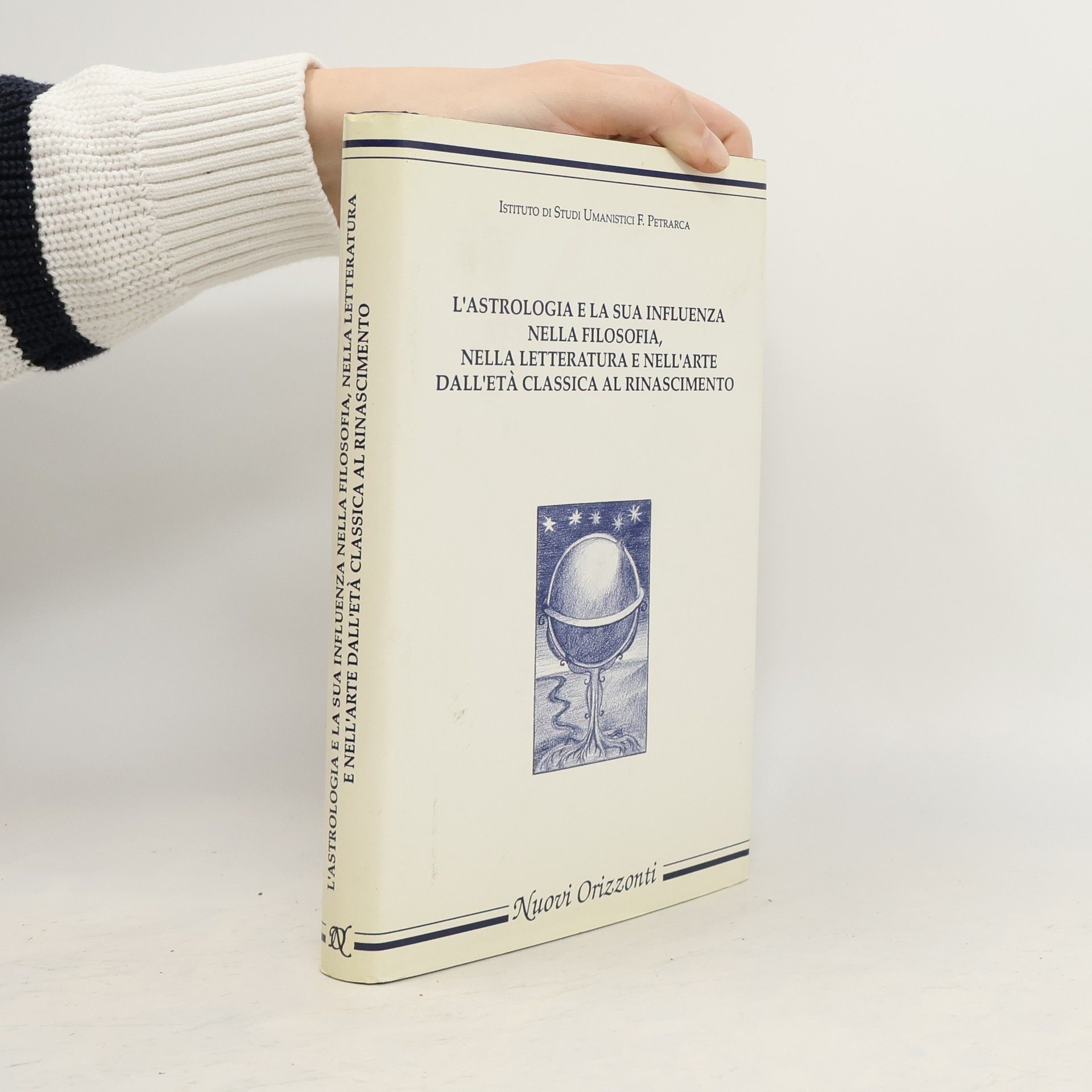 Collectif d'auteurs L'Astrologia e la sua influenza nella filosofia, nella letteratura e nell'arte dall'Età Classica al Rinascimento