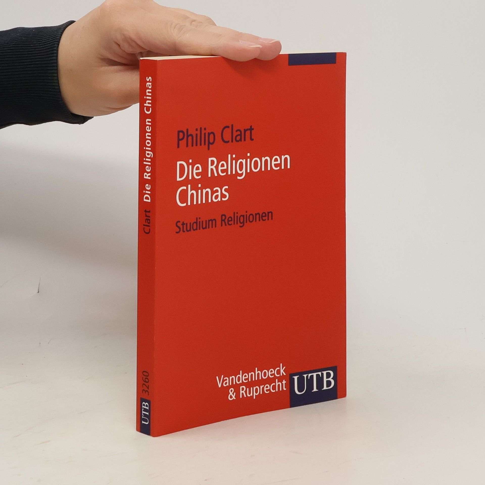 Philip Clart Studium Religionen - 3260: Die Religionen Chinas