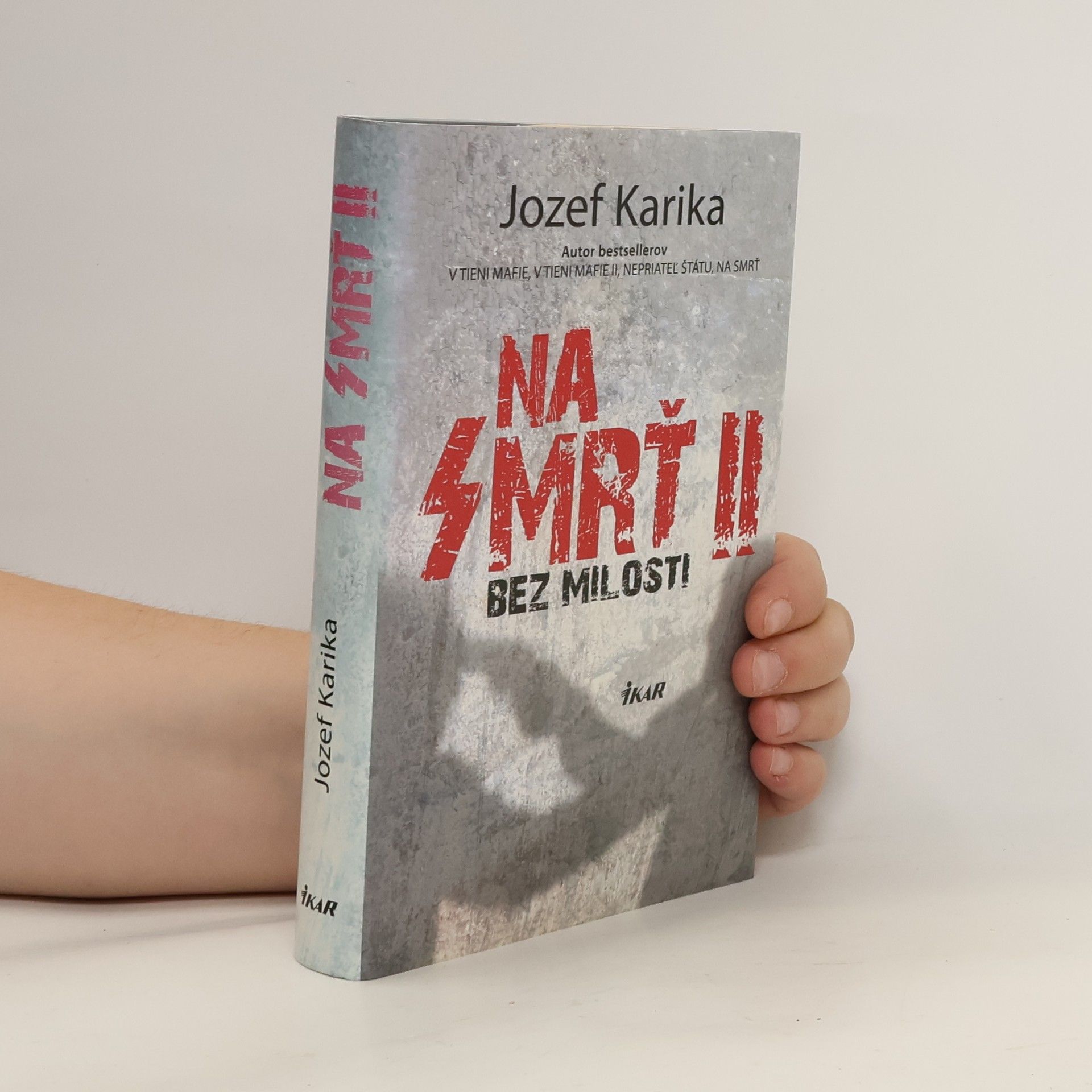 Jozef Karika Na smrť II. - Bez milosti