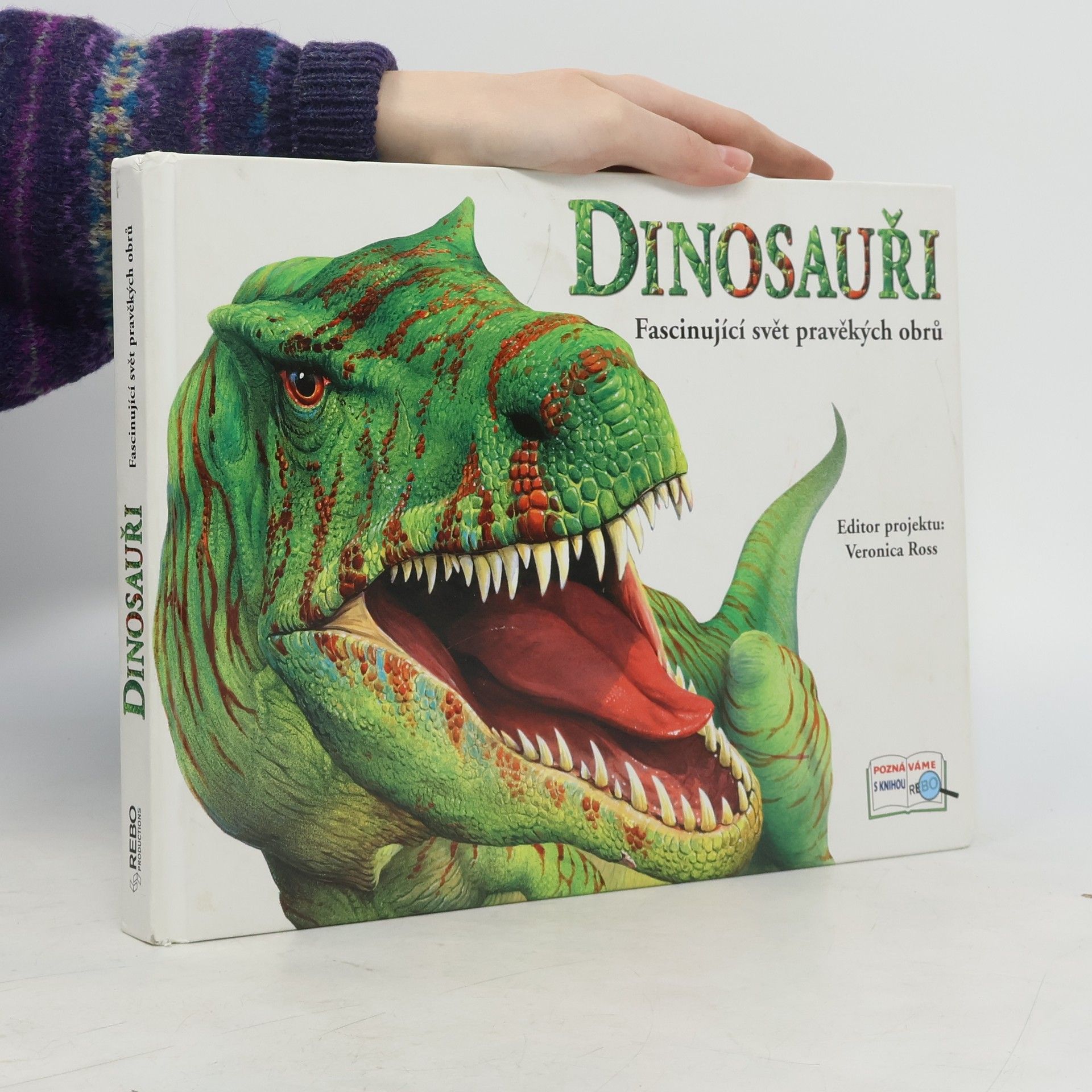 Veronica Ross Dinosauři - Fascinující svět pravěkých obrů