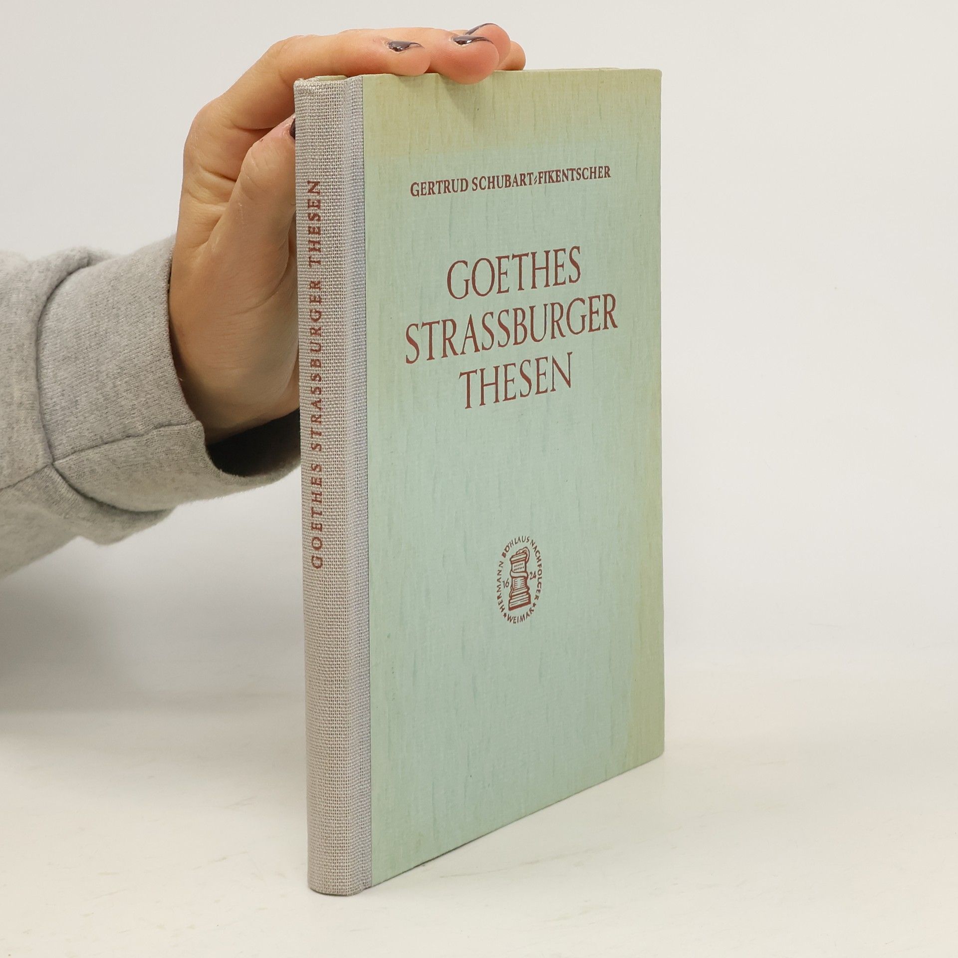 Goethes Sechsundfünfzig Strassburger Thesen