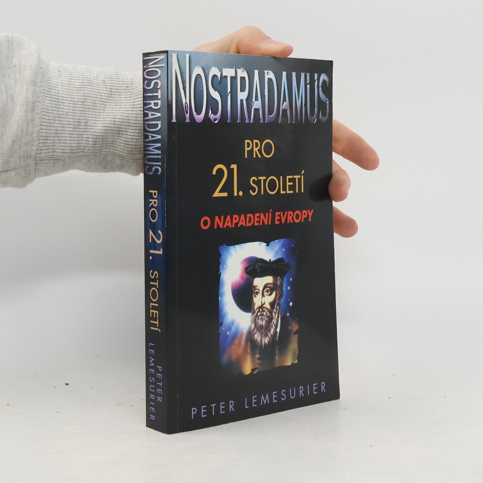 Peter Lemesurier Nostradamus pro 21 století