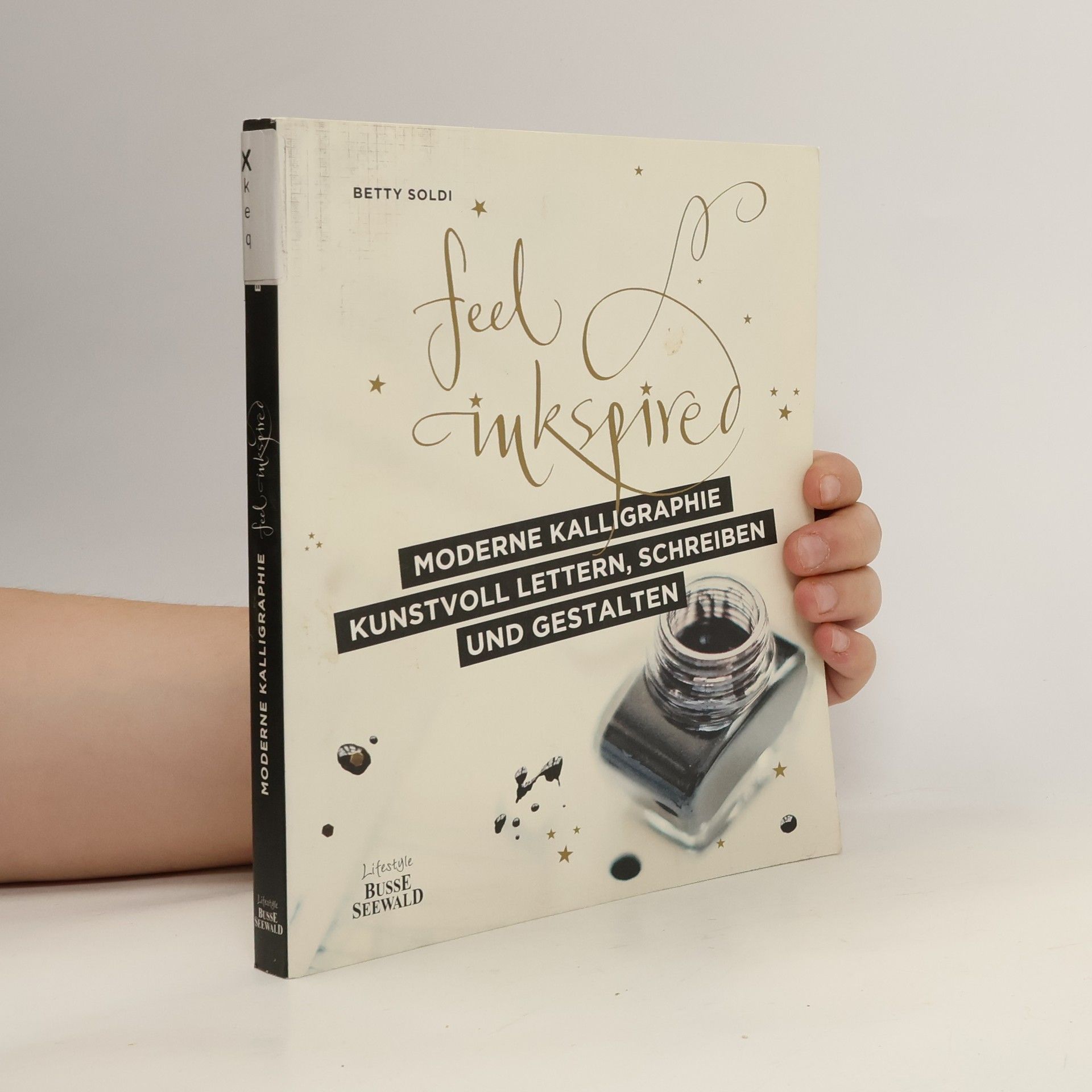 Moderne Kalligraphie - kunstvoll lettern, schreiben und gestalten