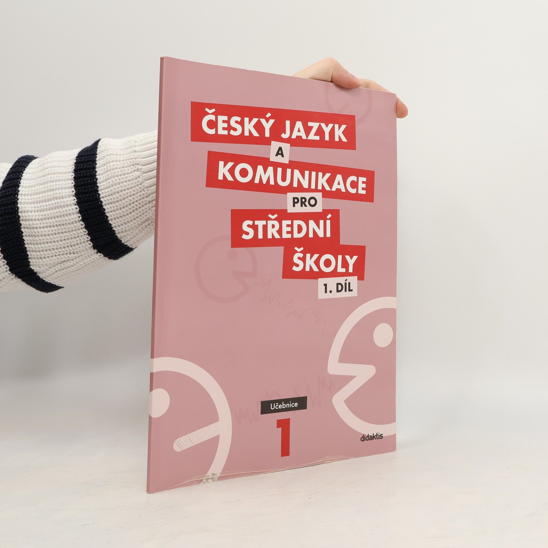Ivana Bozděchová Český jazyk a komunikace pro střední školy. 1 díl