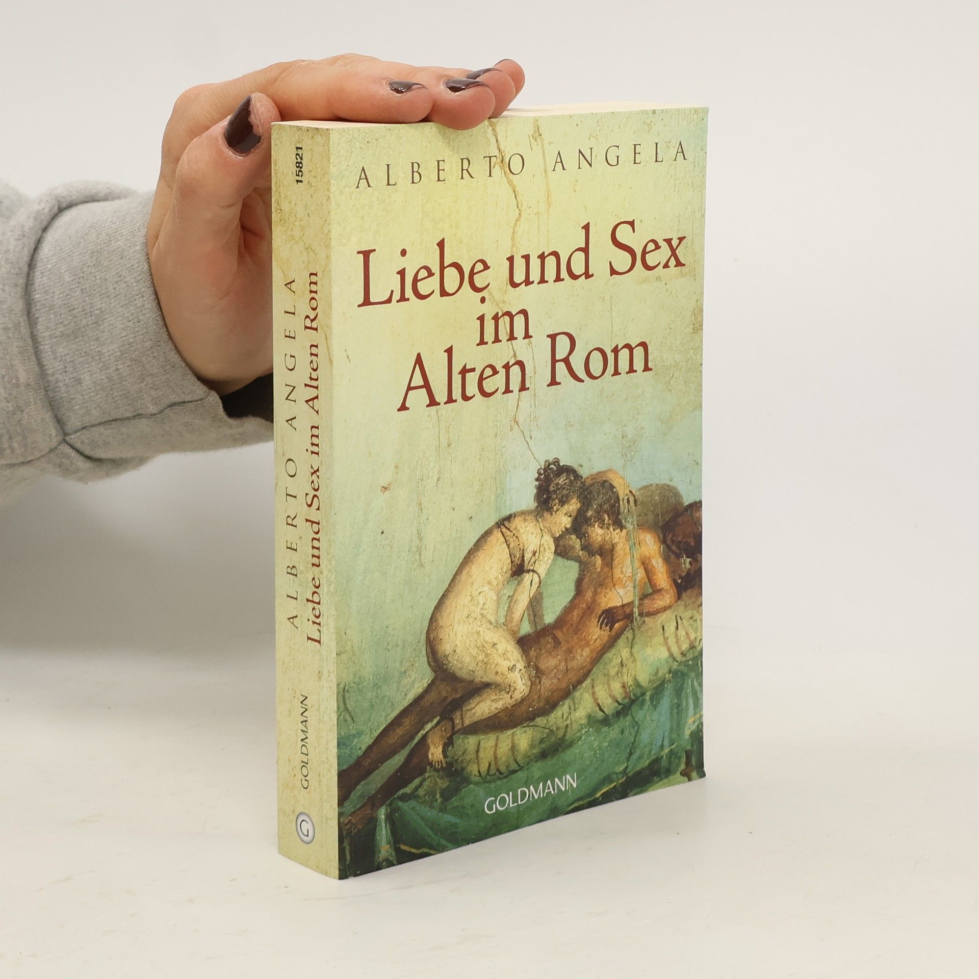 Alberto Angela Liebe und Sex im Alten Rom