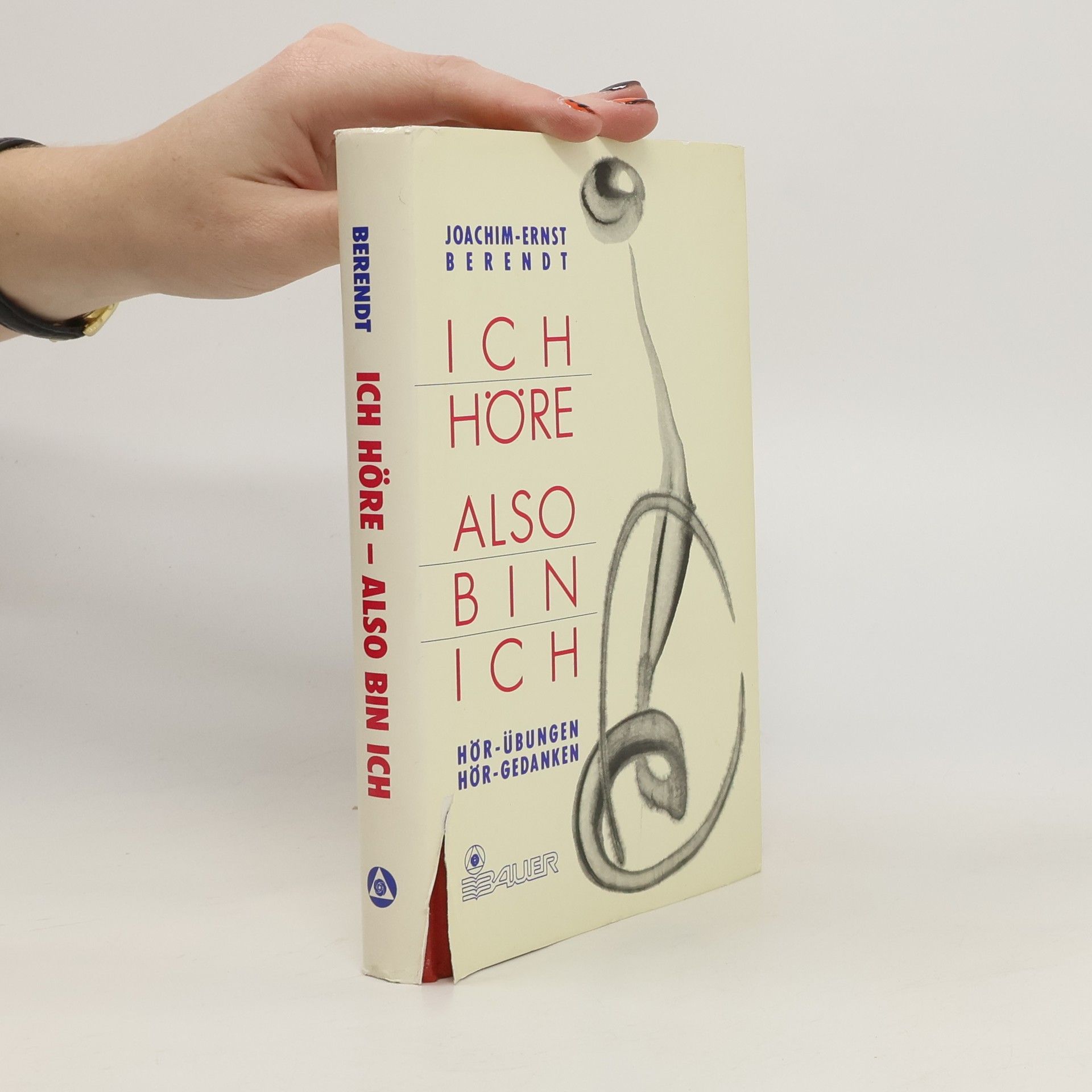Joachim Ernst Berendt Ich höre - also bin ich