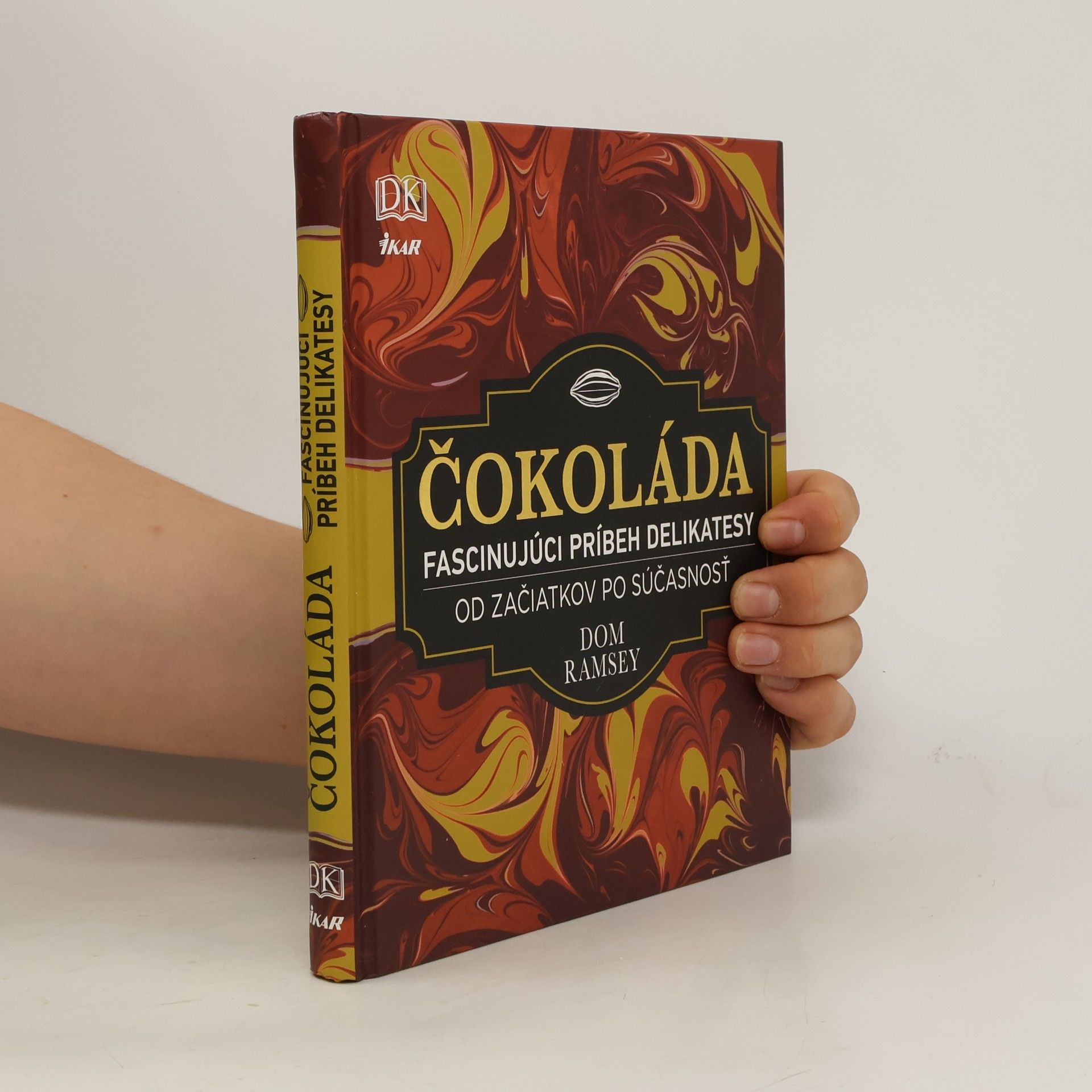 Dom Ramsey Čokoláda - Fascinujúci príbeh delikatesy