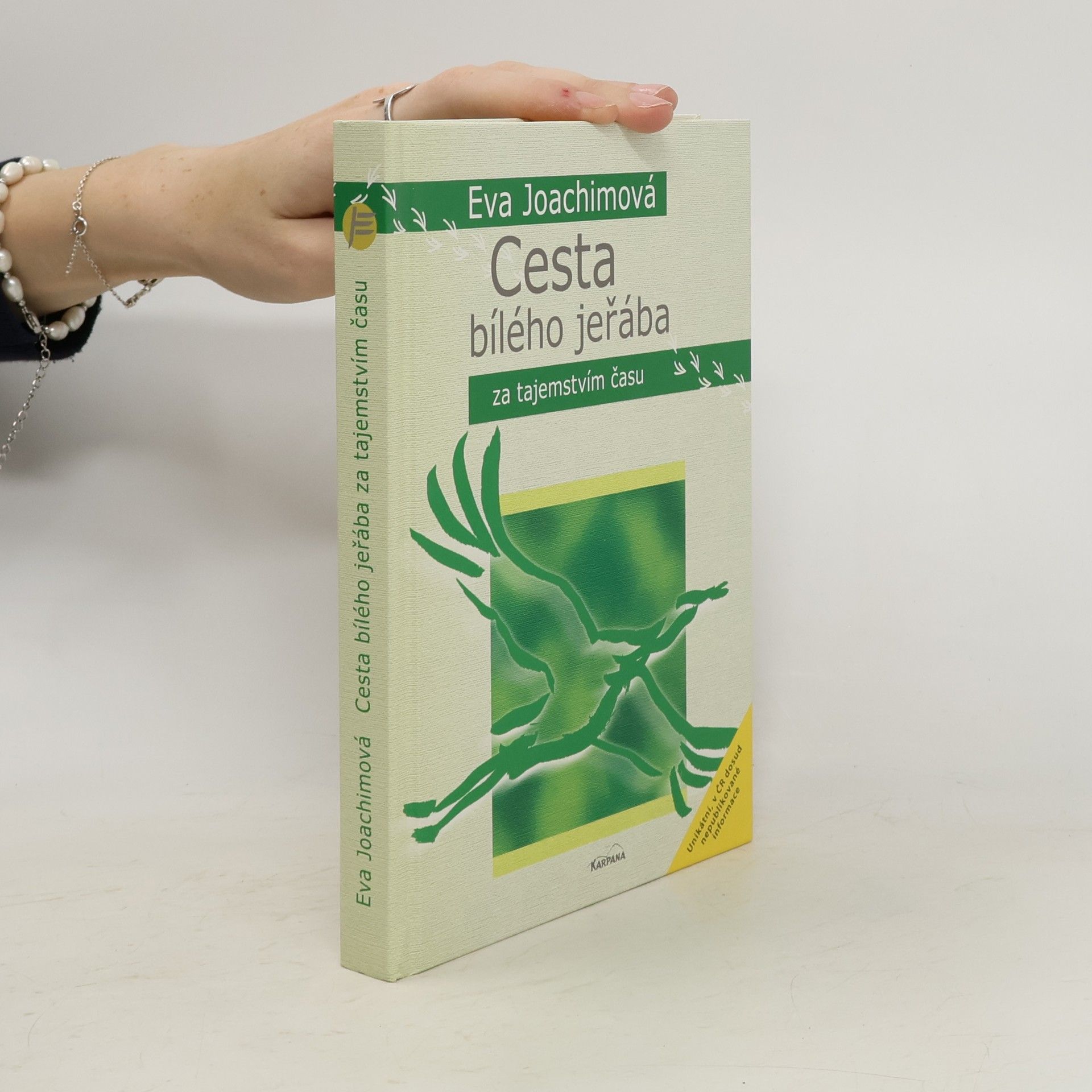 Eva Joachimová Cesta bílého jeřába za tajemstvím času