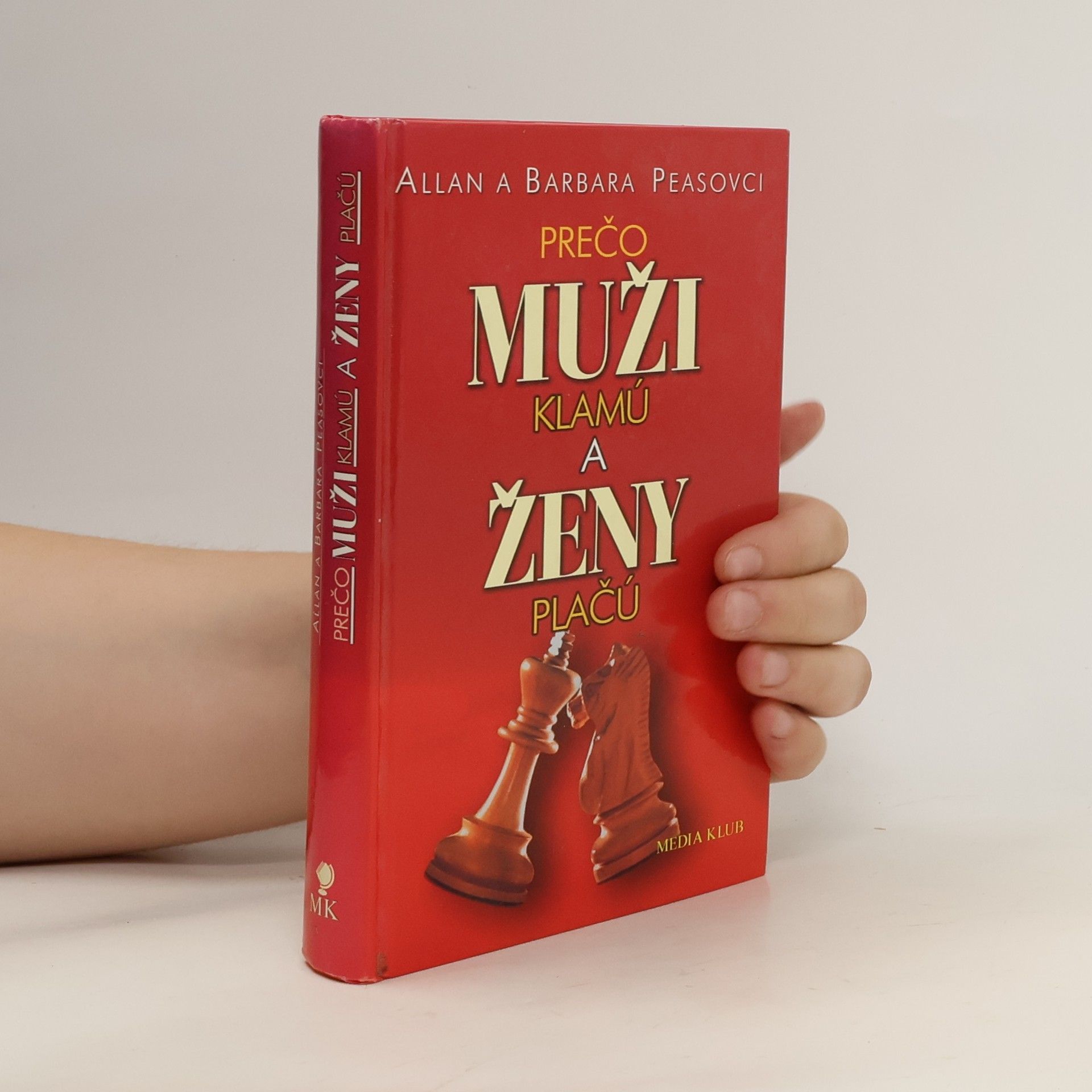 Allan Pease Prečo muži klamú a ženy plačú