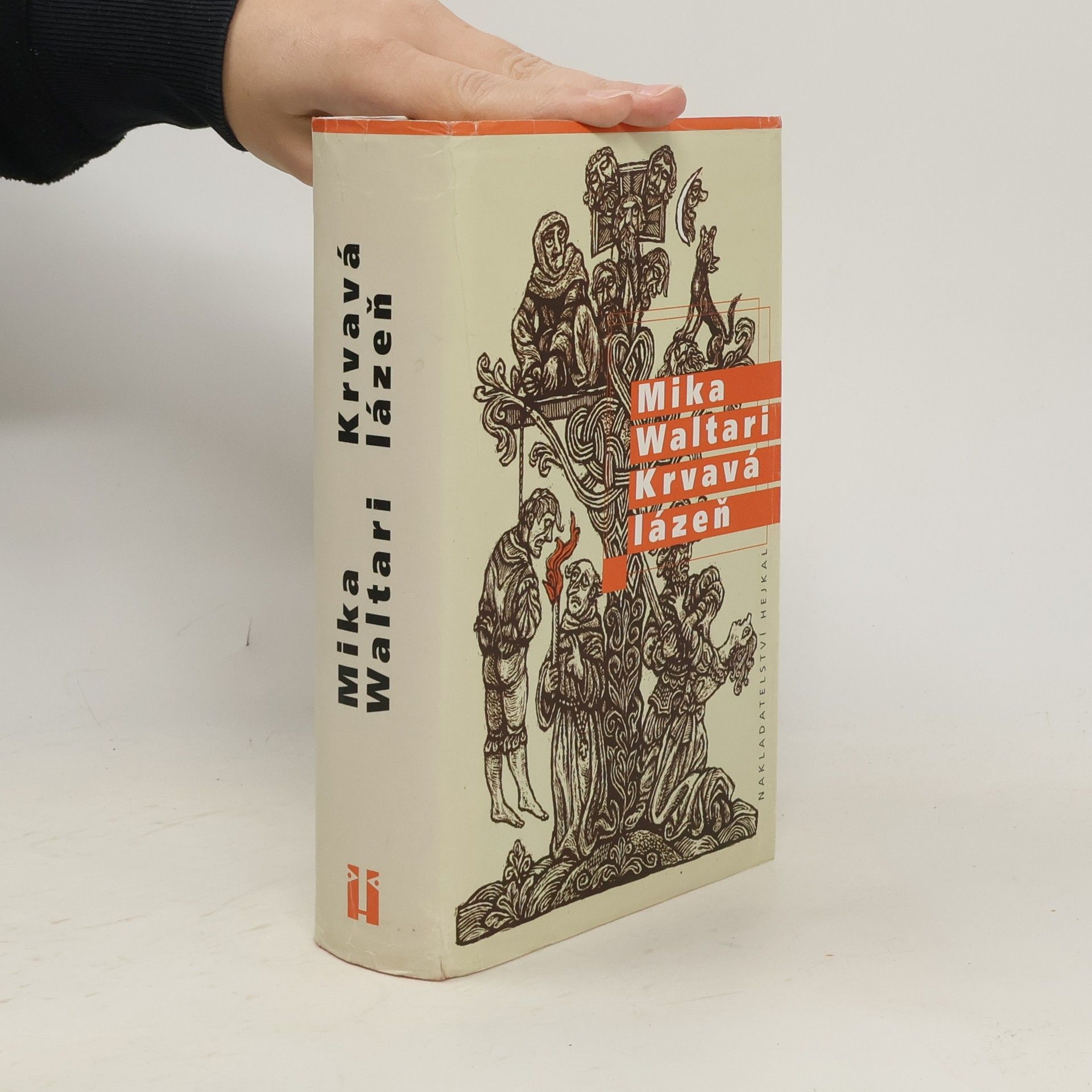 Mika Toimi Waltari Krvavá lázeň : mládí a podivuhodná dobrodružství Mikaela Karvajalky v mnoha zemích do roku 1527