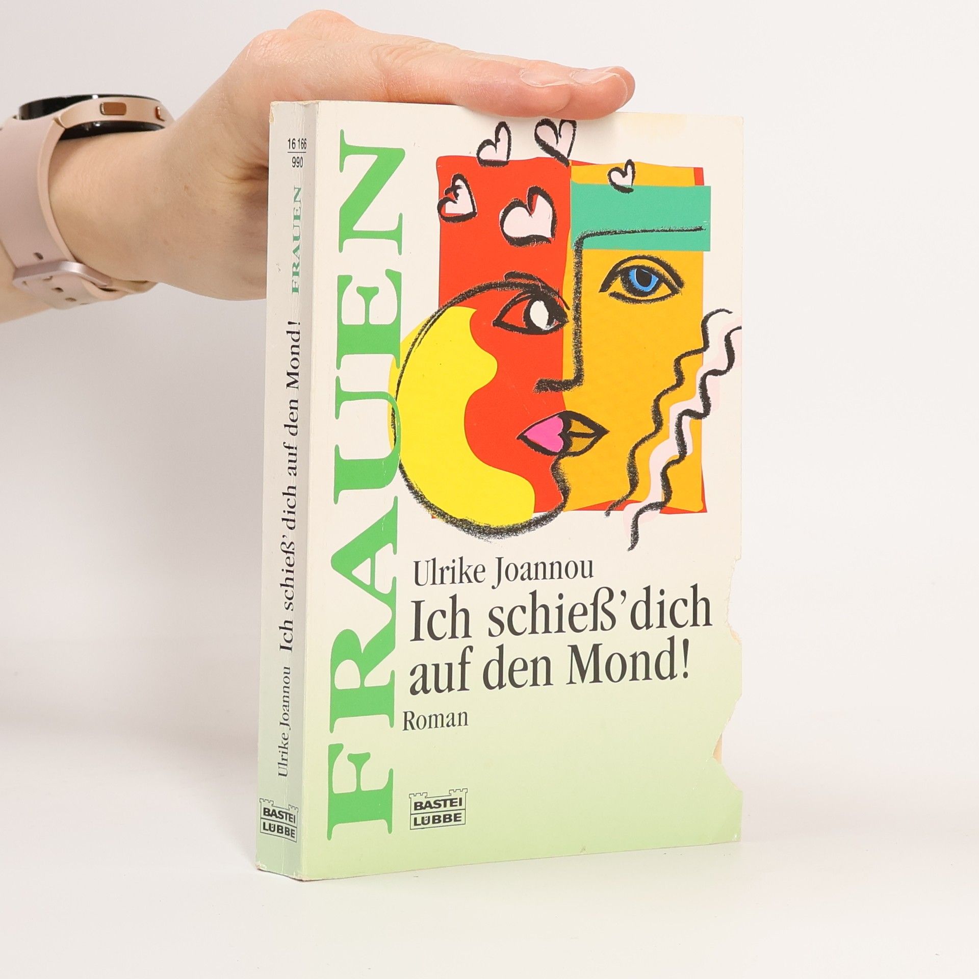 Ulrike Joannou Ich schieß' dich auf den Mond!